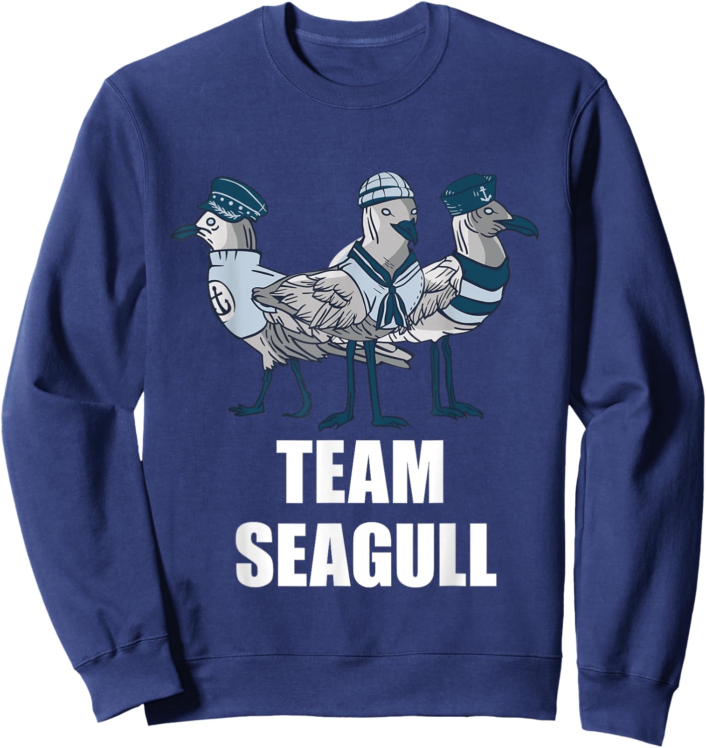 Seagull Team Seagull Sailor Crew Captain Seagull Lover Sweatshirt - Sweatshirt | Navy