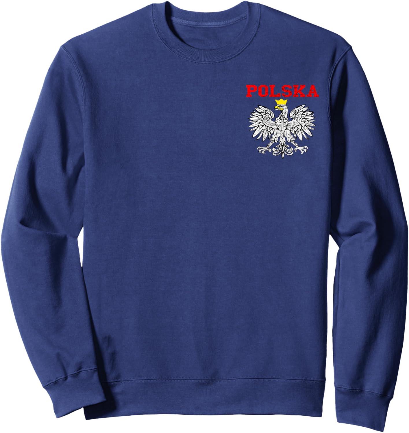 Polska Polish Eagle Poland Flag Polish Pride Polska Poland Sweatshirt - Sweatshirt | Navy