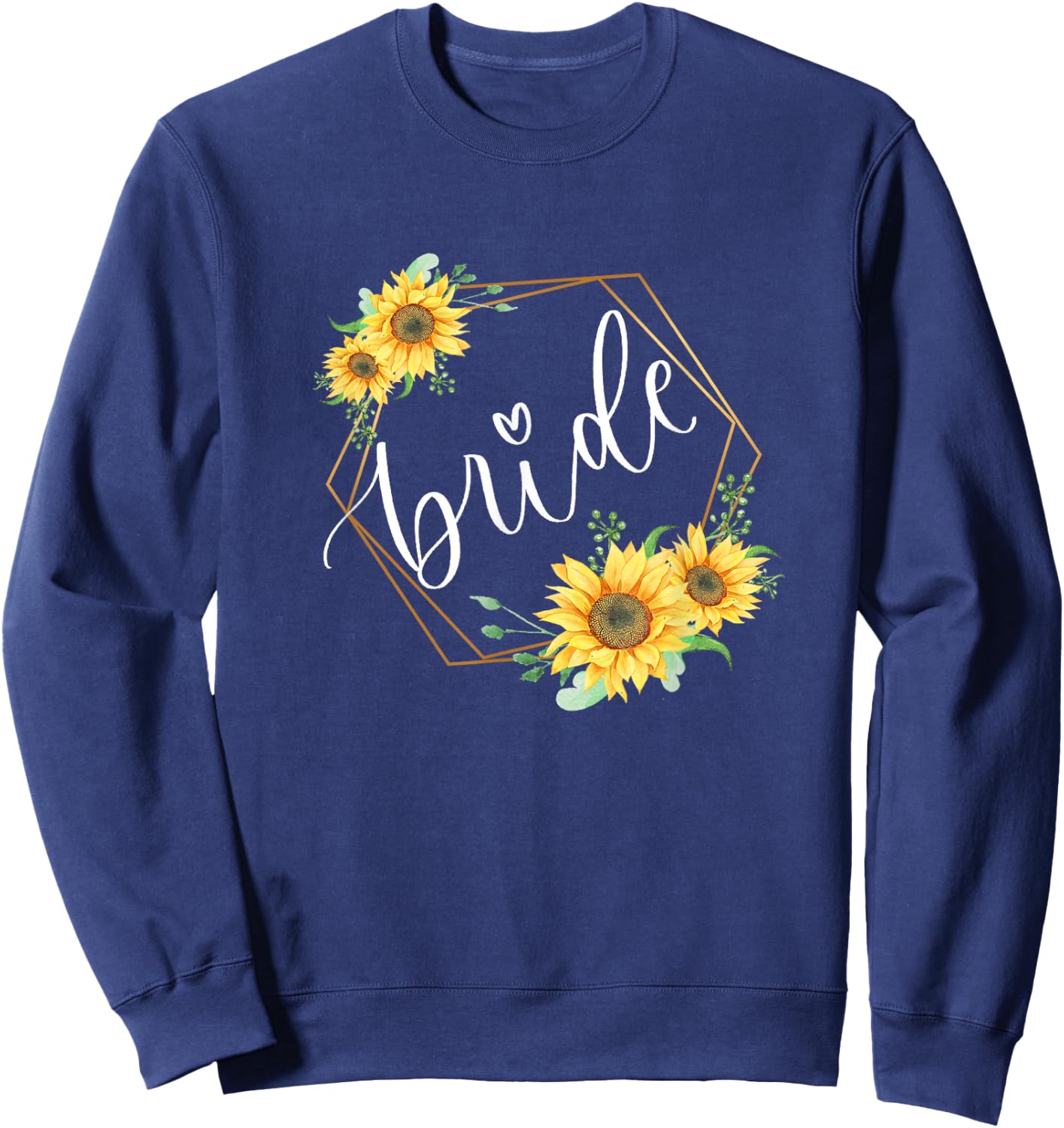 Sunflower lover Bride merch Sweatshirt - Sweatshirt | Navy