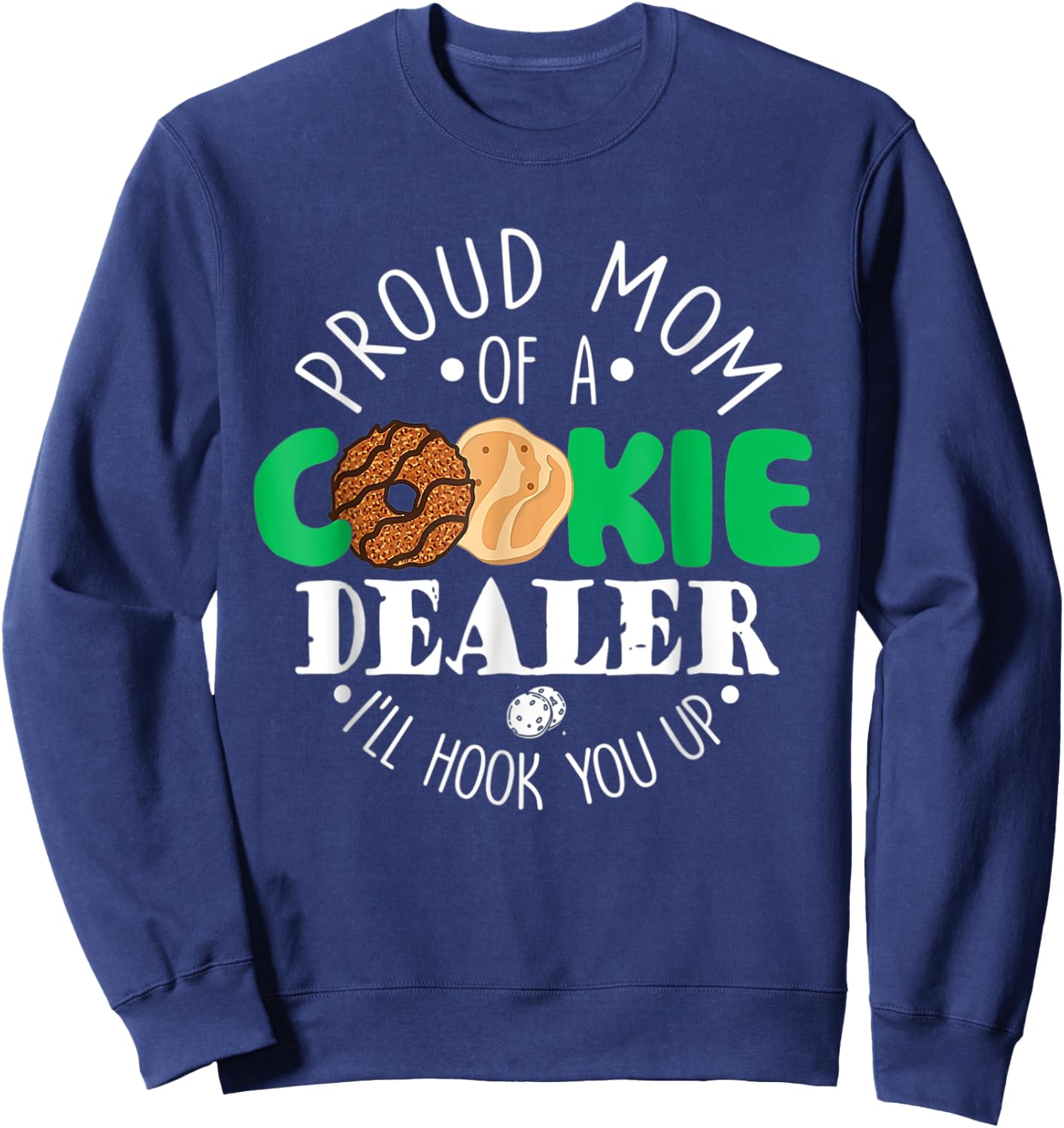 Proud Mom Of A Cookie Dealer Girl Troop Leader Matching Sweatshirt - Sweatshirt | Navy
