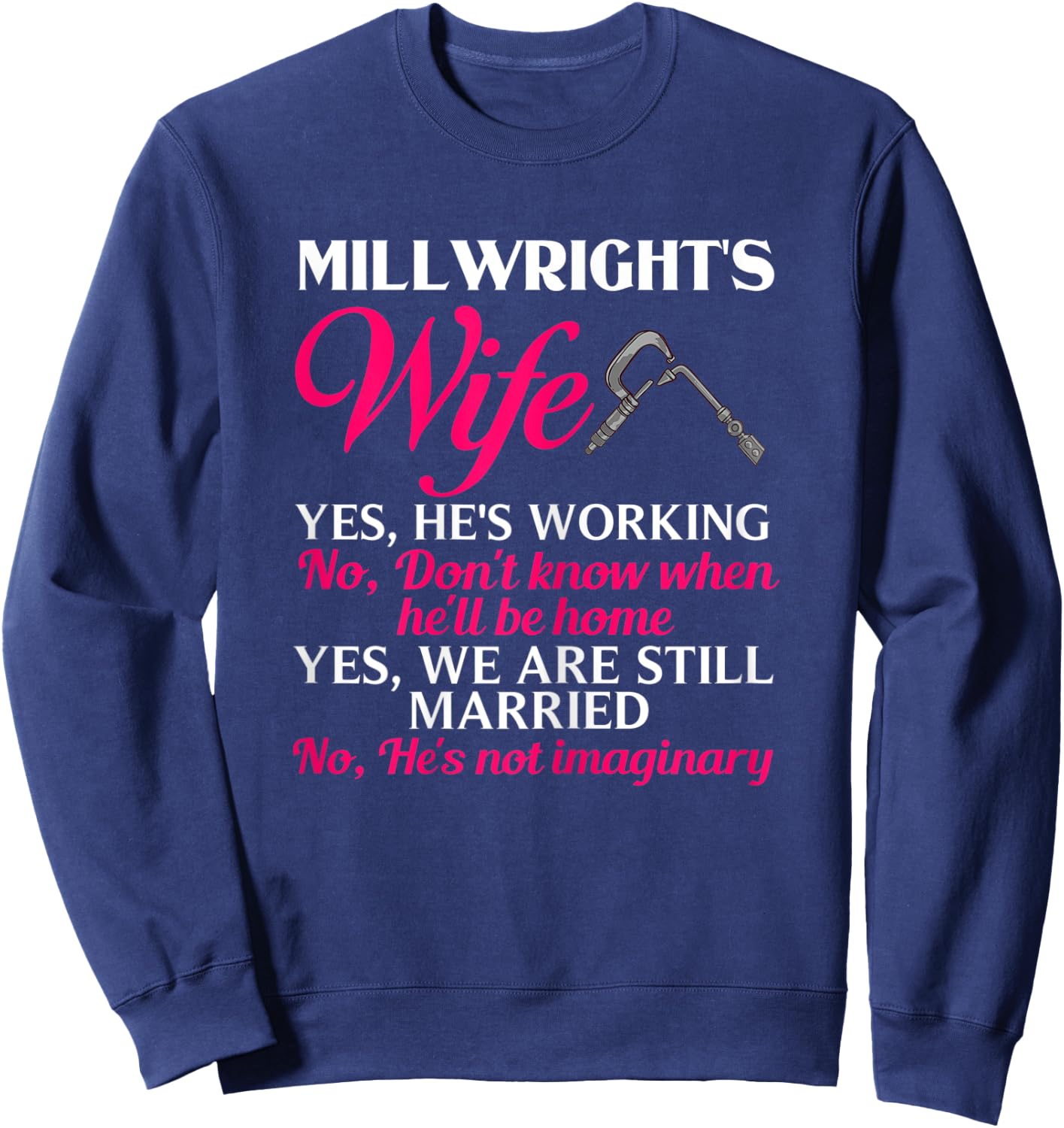 Millwright Wife Training Industrial Mechanic Welding Tools Sweatshirt - Sweatshirt | Navy