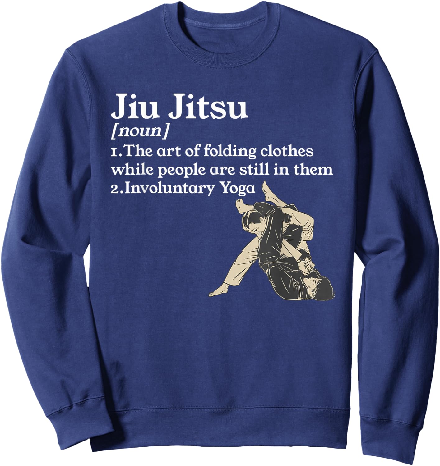 Jiu Jitsu The Art Of Folding Clothes Martial Arts Sweatshirt - Sweatshirt | Navy
