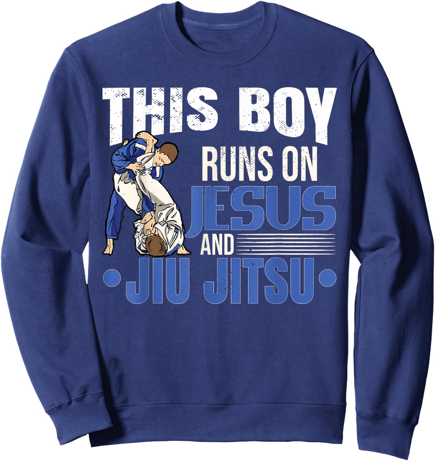 This Boy Runs On Jesus And Jiu Jitsu Sweatshirt - Sweatshirt | Navy