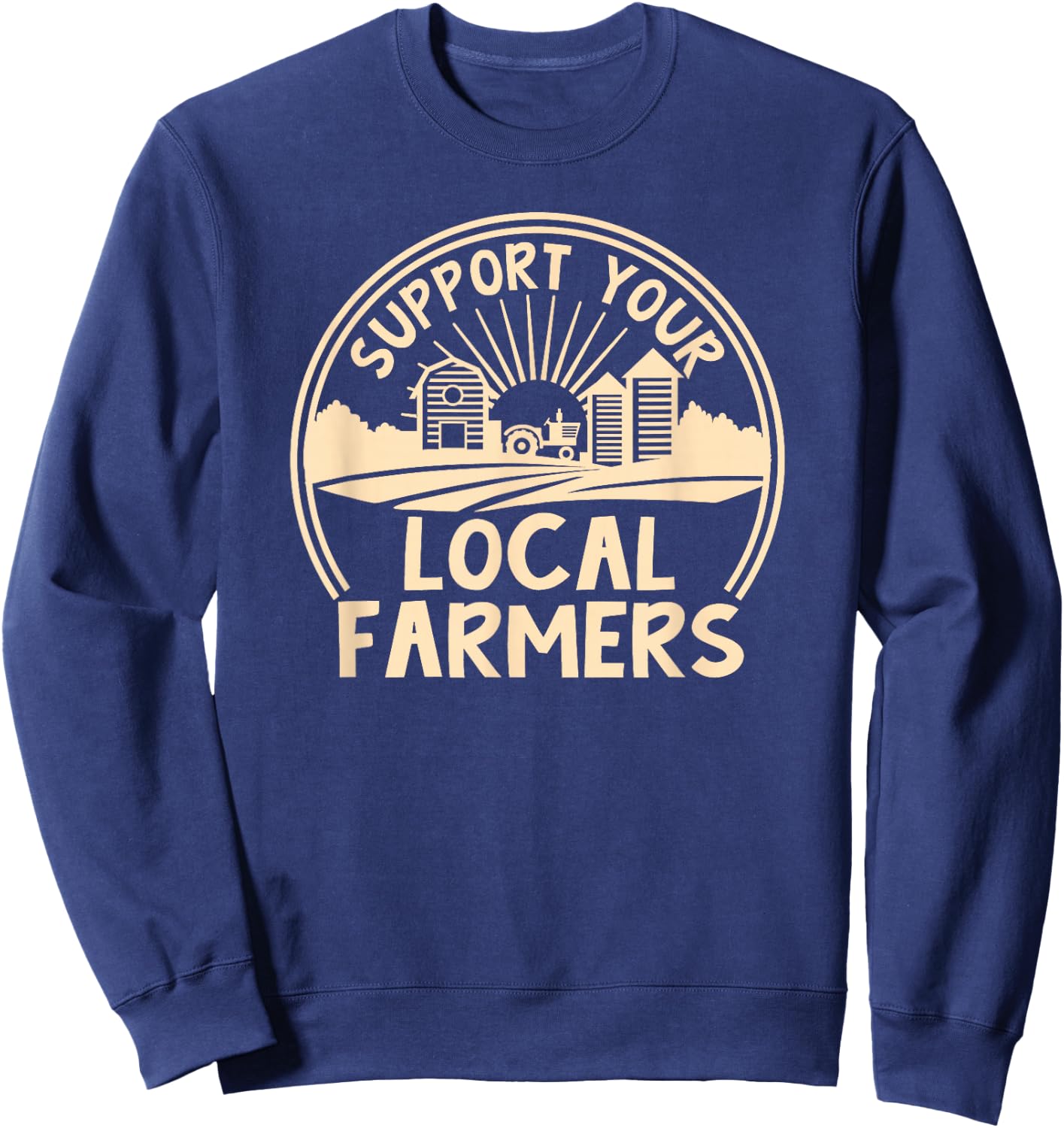 Support Your Local Farmers Design Sweatshirt - Sweatshirt | Navy
