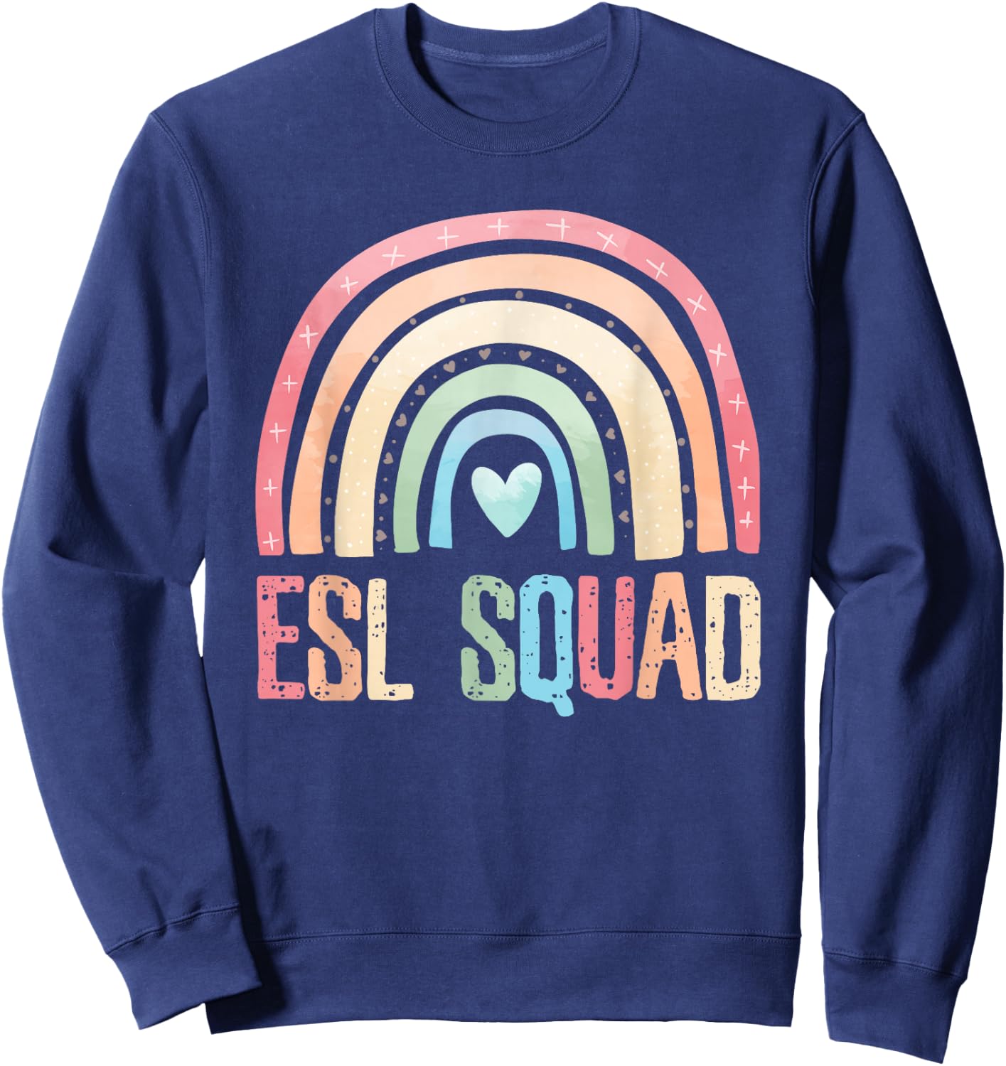 ESL Squad Teacher Crew Team Back To School English Rainbow Sweatshirt - Sweatshirt | Navy