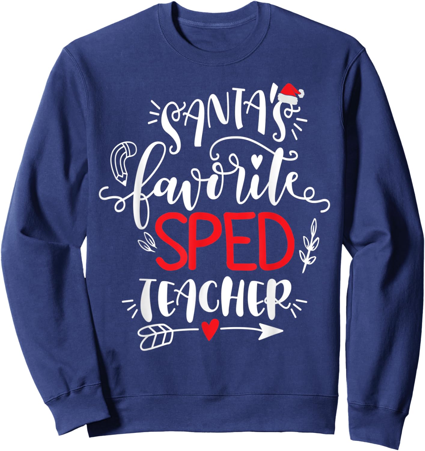 Santa's Favorite SPED Teacher Christmas Party Xmas Sweatshirt - Sweatshirt | Navy