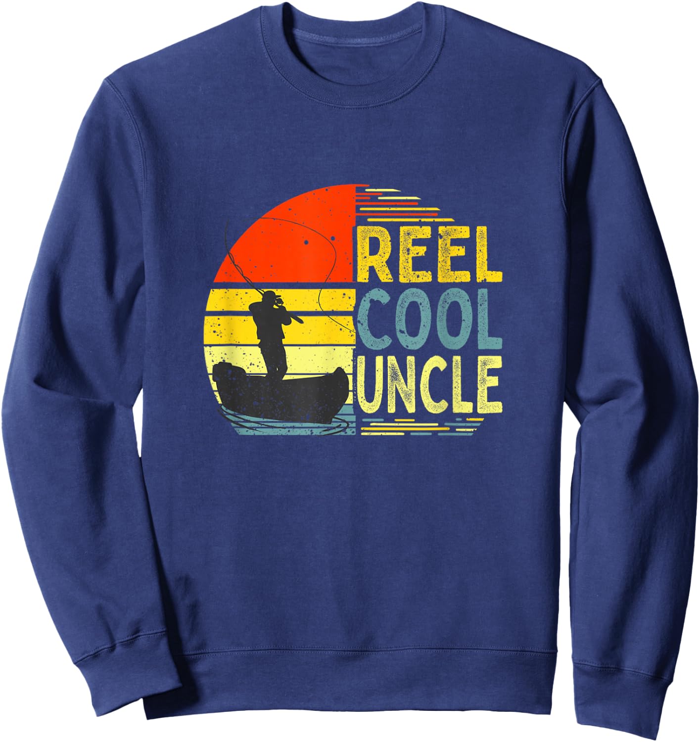 Reel Cool Uncle Fishing Daddy Fathers Day Dad Merch Sweatshirt - Sweatshirt | Navy