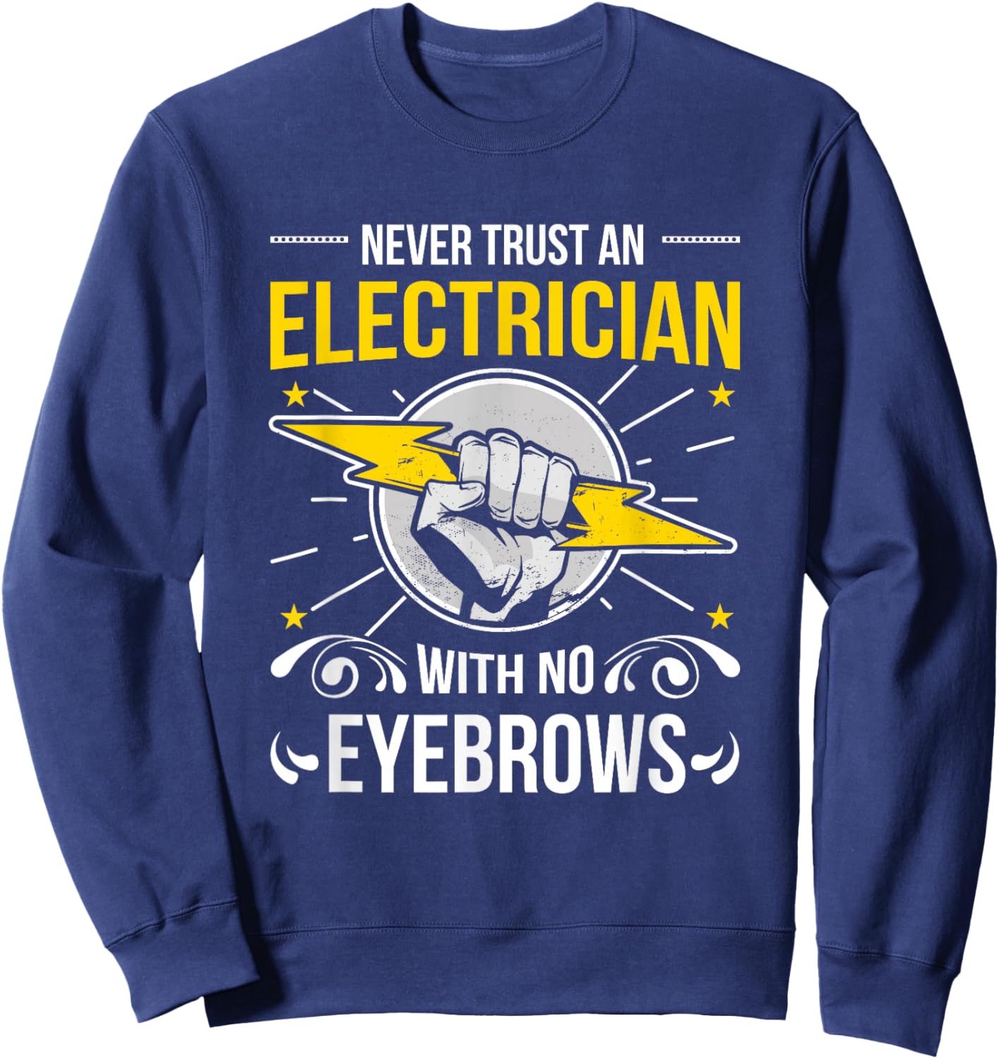 Funny Electrician - Electrical Engineer Sweatshirt - Sweatshirt | Navy