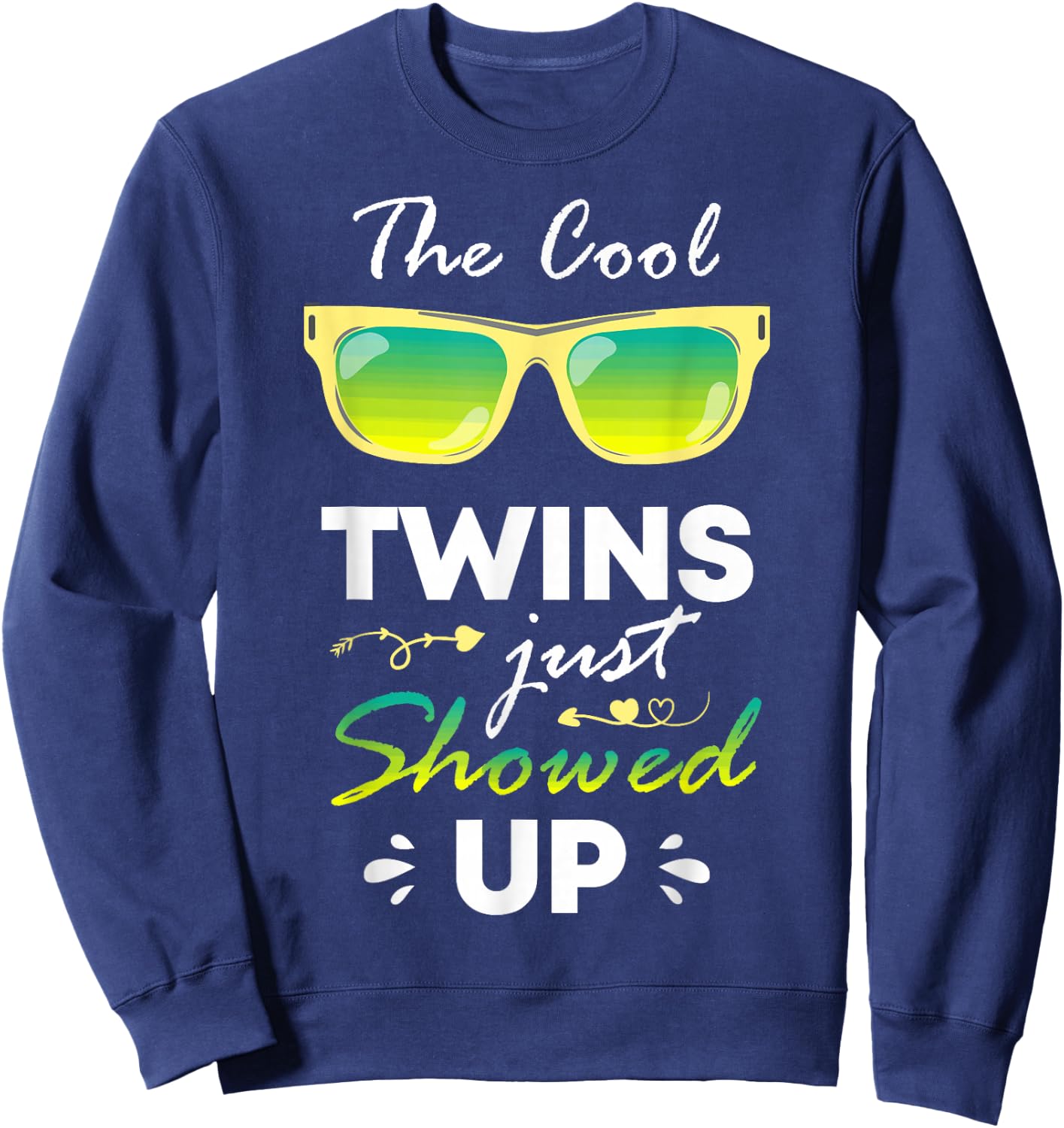 The Cool Twins Just Showed Up Twins Cool Twins Twin Day Sweatshirt - Sweatshirt | Navy