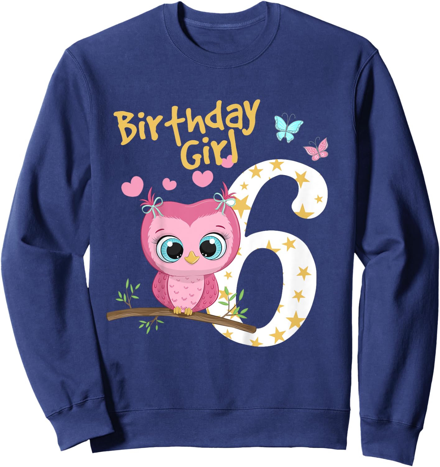 6th Birthday Shirt For Girls Owl Birthday Girl 6 Years Sweatshirt - Sweatshirt | Navy