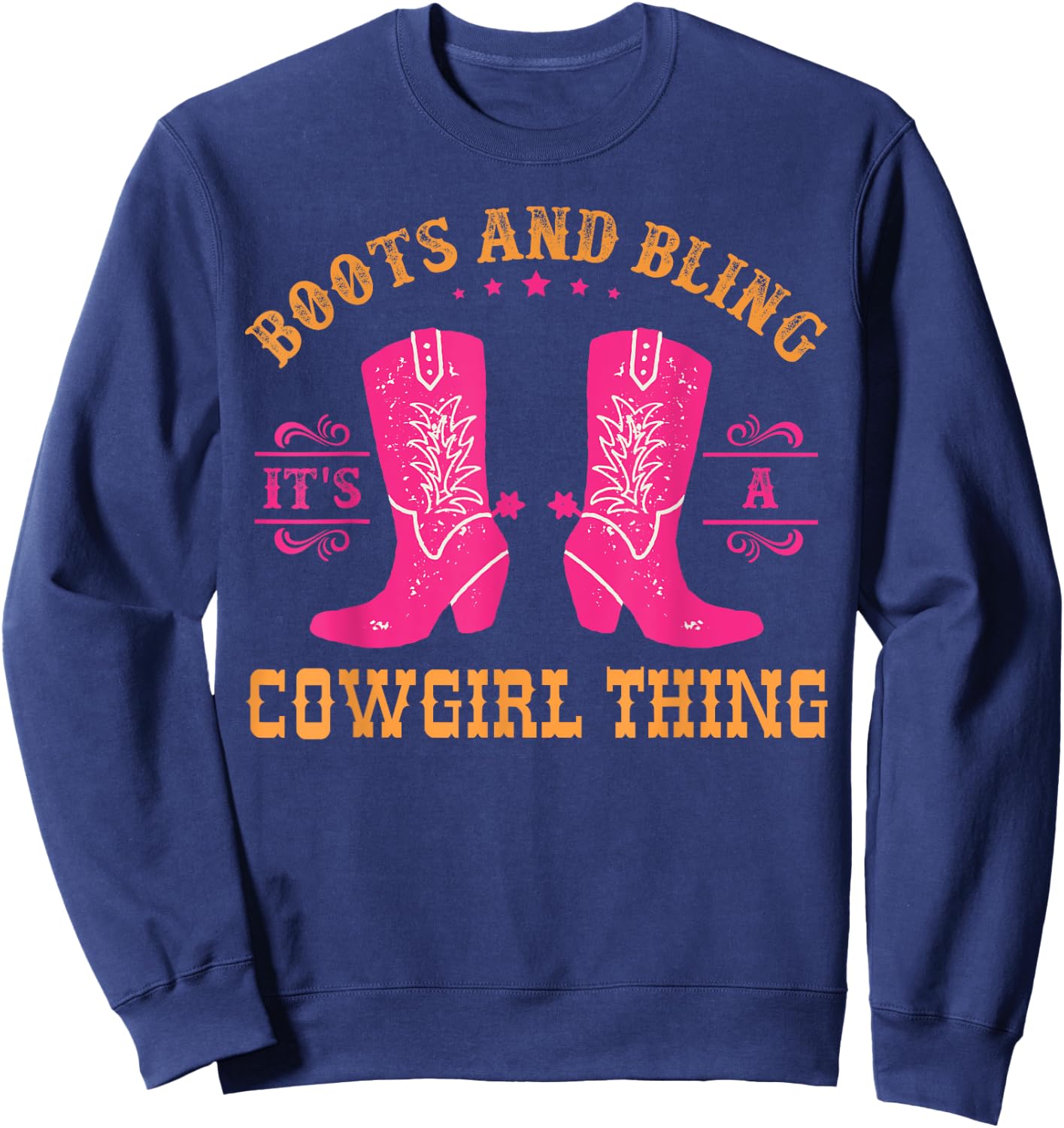 boots & bling it's a cowgirl thing Western women Sweatshirt - Sweatshirt | Navy