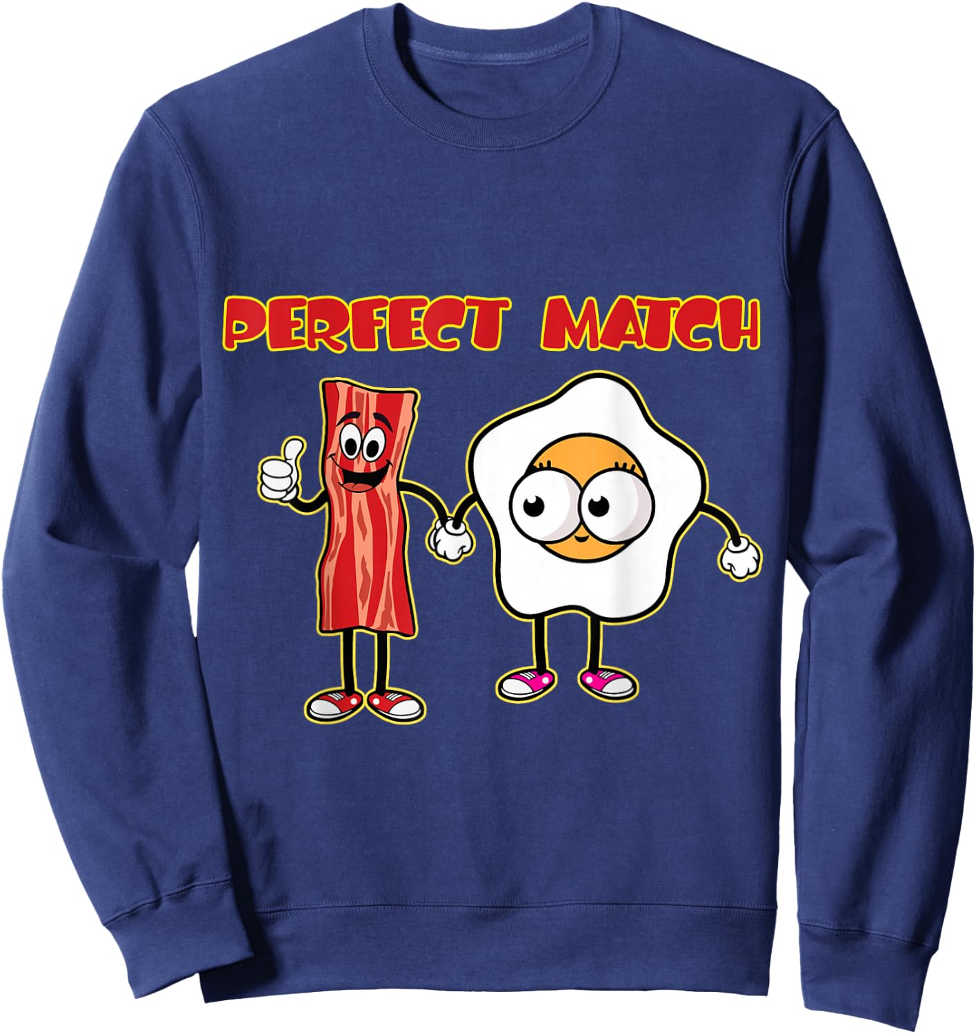 Perfect bacon egg breakfast yummy food lover restaurant Sweatshirt - Sweatshirt | Navy