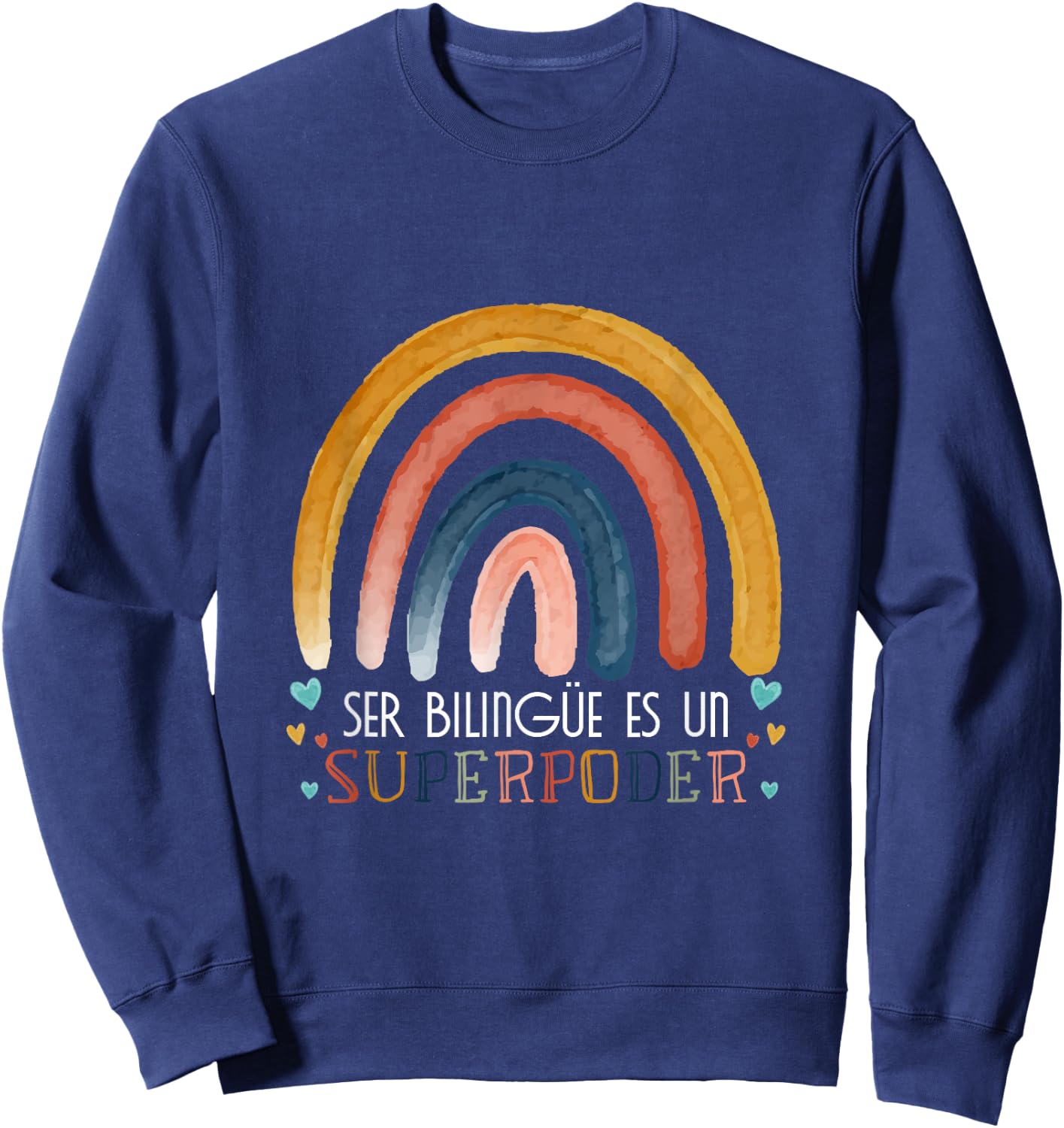 Ser bilingue es un superpoder Spanish Teacher esl Teacher Sweatshirt - Sweatshirt | Navy