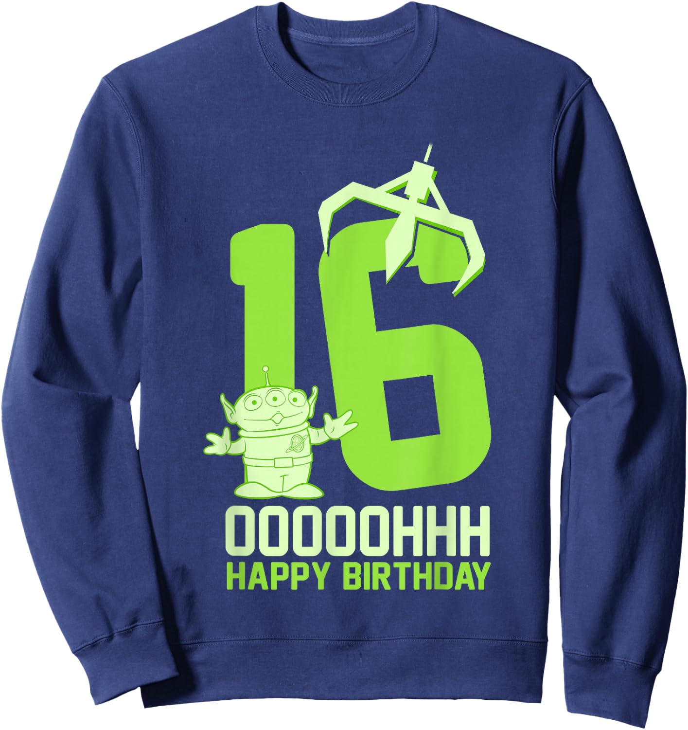 Disney Pixar Toy Story Alien OOOOH Happy 16th Birthday Sweatshirt - Sweatshirt | Navy