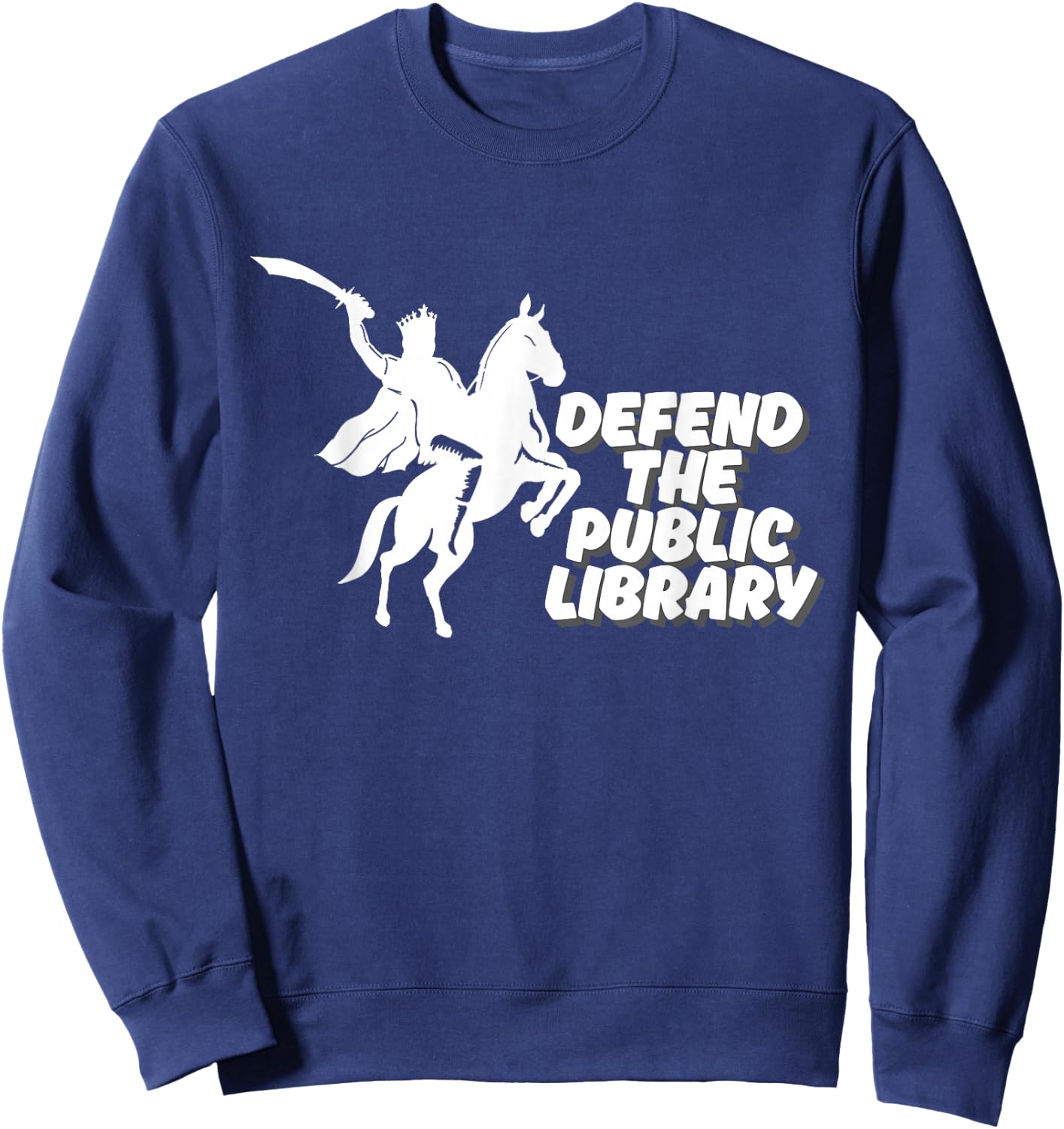 Defend Public Library, Support Local Library Book Lover Sweatshirt - Sweatshirt | Navy