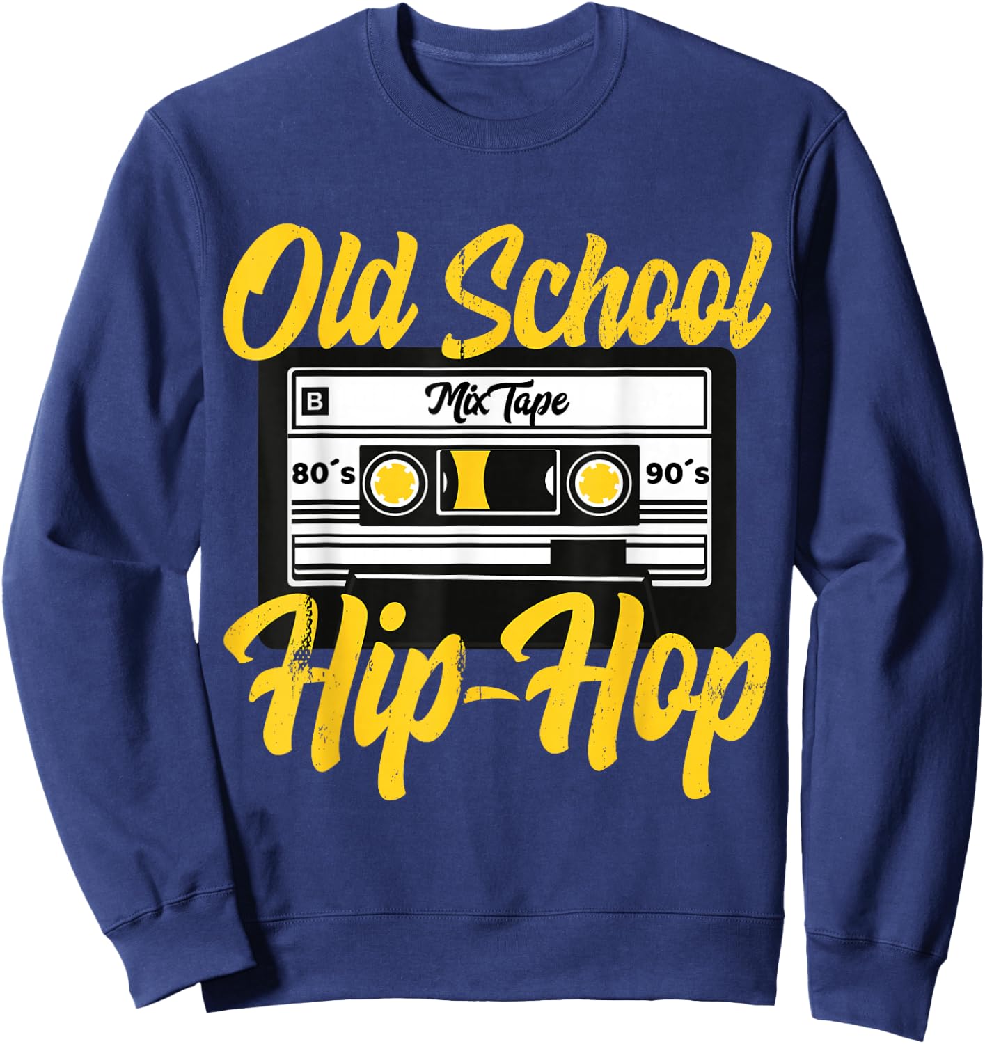 Cool Retro Old School Hip Hop 80s 90s Mixtape Cassette Sweatshirt - Sweatshirt | Navy