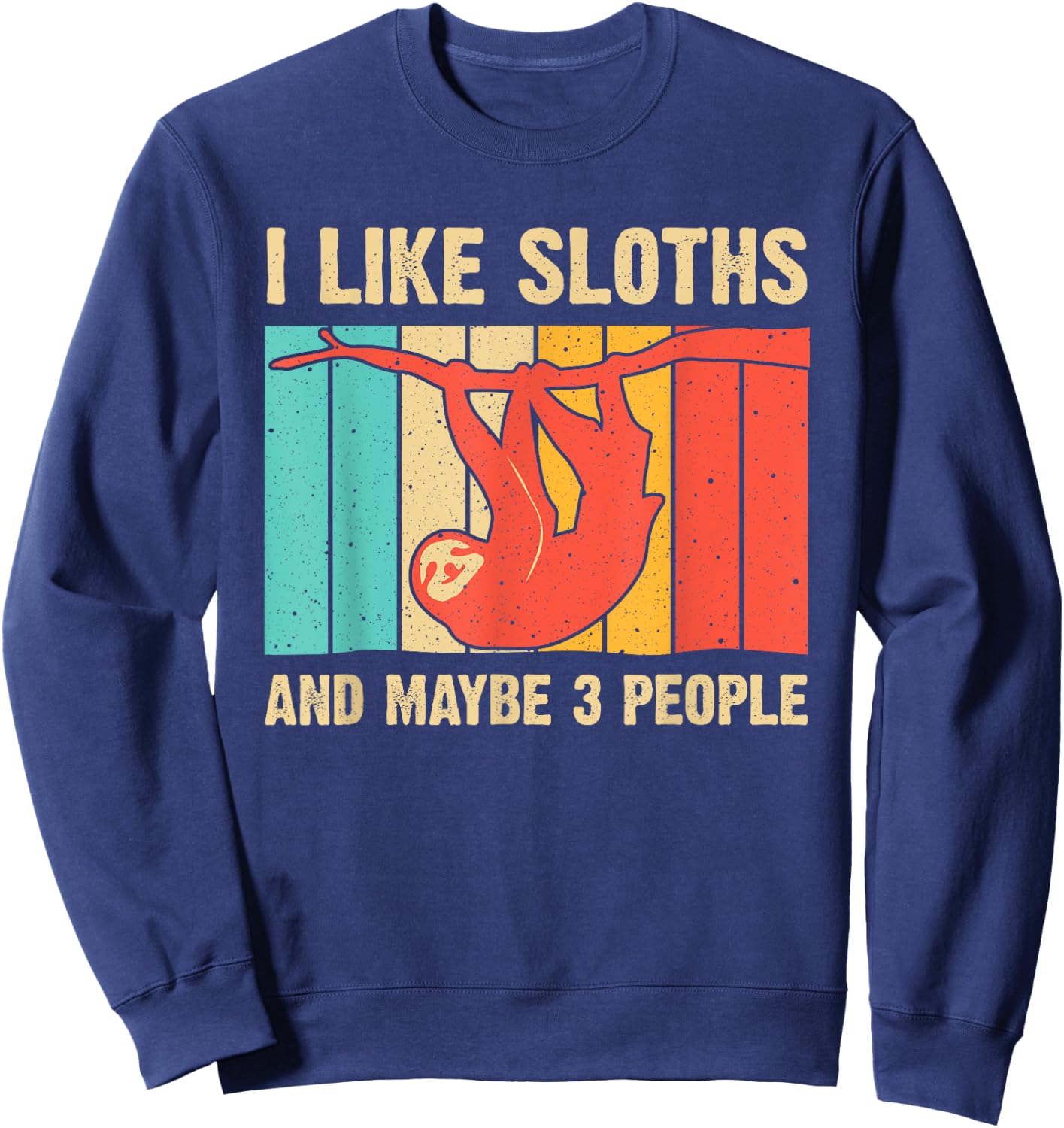 Funny Sloth Design For Sloth Lover Men Women Kids Introvert Sweatshirt - Sweatshirt | Navy