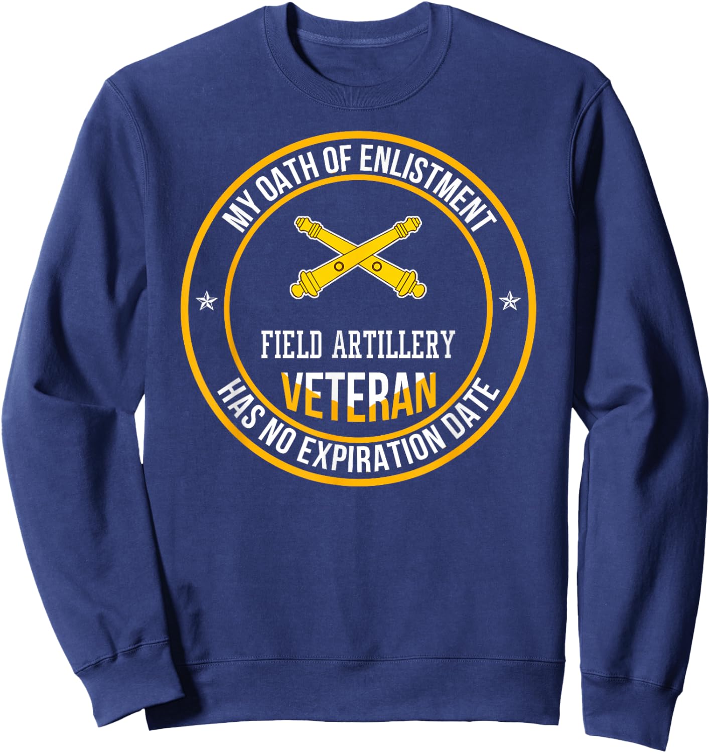 Field Artillery Veteran My Oath Of Enlistment Military Xmas Sweatshirt - Sweatshirt | Navy