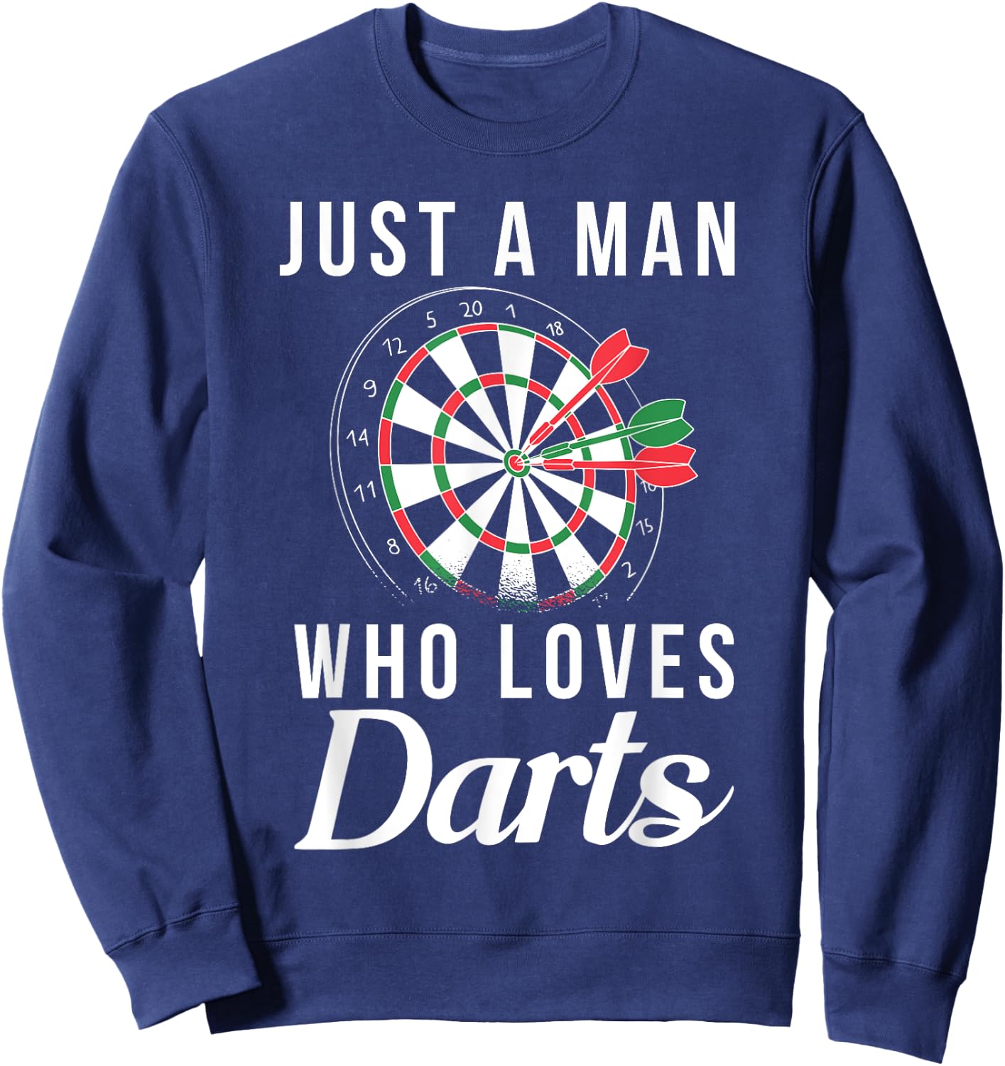 Just a Man who loves Darts Pub Dart Player Sweatshirt - Sweatshirt | Navy