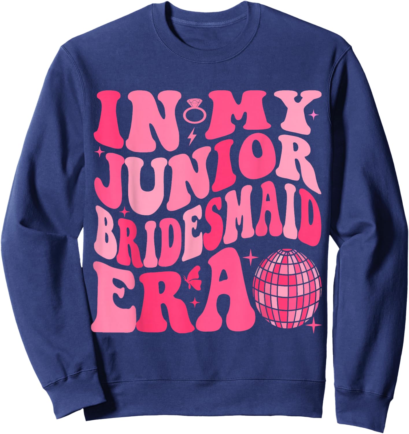 Groovy In My Junior Bridesmaid Era Wedding Bride Engagement Sweatshirt - Sweatshirt | Navy