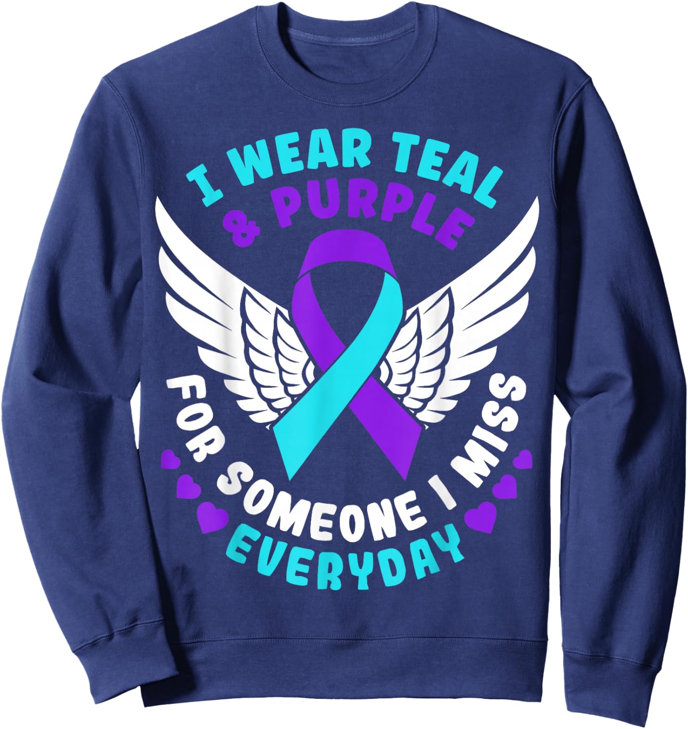 Suicide Prevention Awareness I Wear Teal And Purple Ribbon Sweatshirt - Sweatshirt | Navy