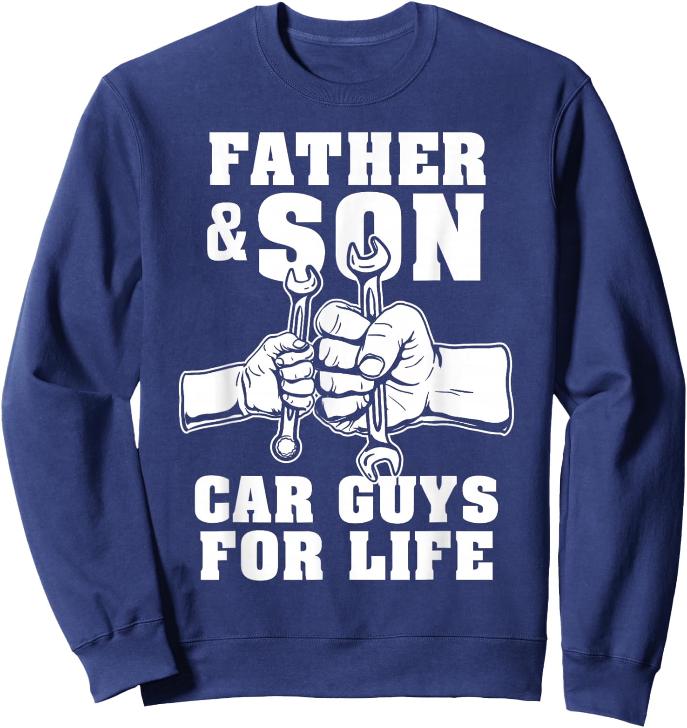 Father And Son Car Guys For Life Cute Car Mechanic Sweatshirt - Sweatshirt | Navy