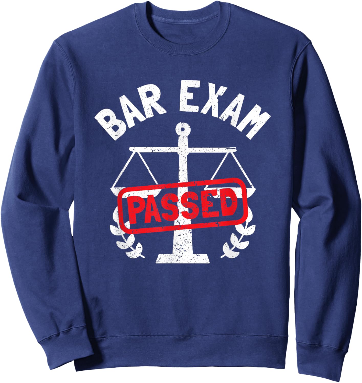 Bar Exam Passed Sweatshirt - Sweatshirt | Navy