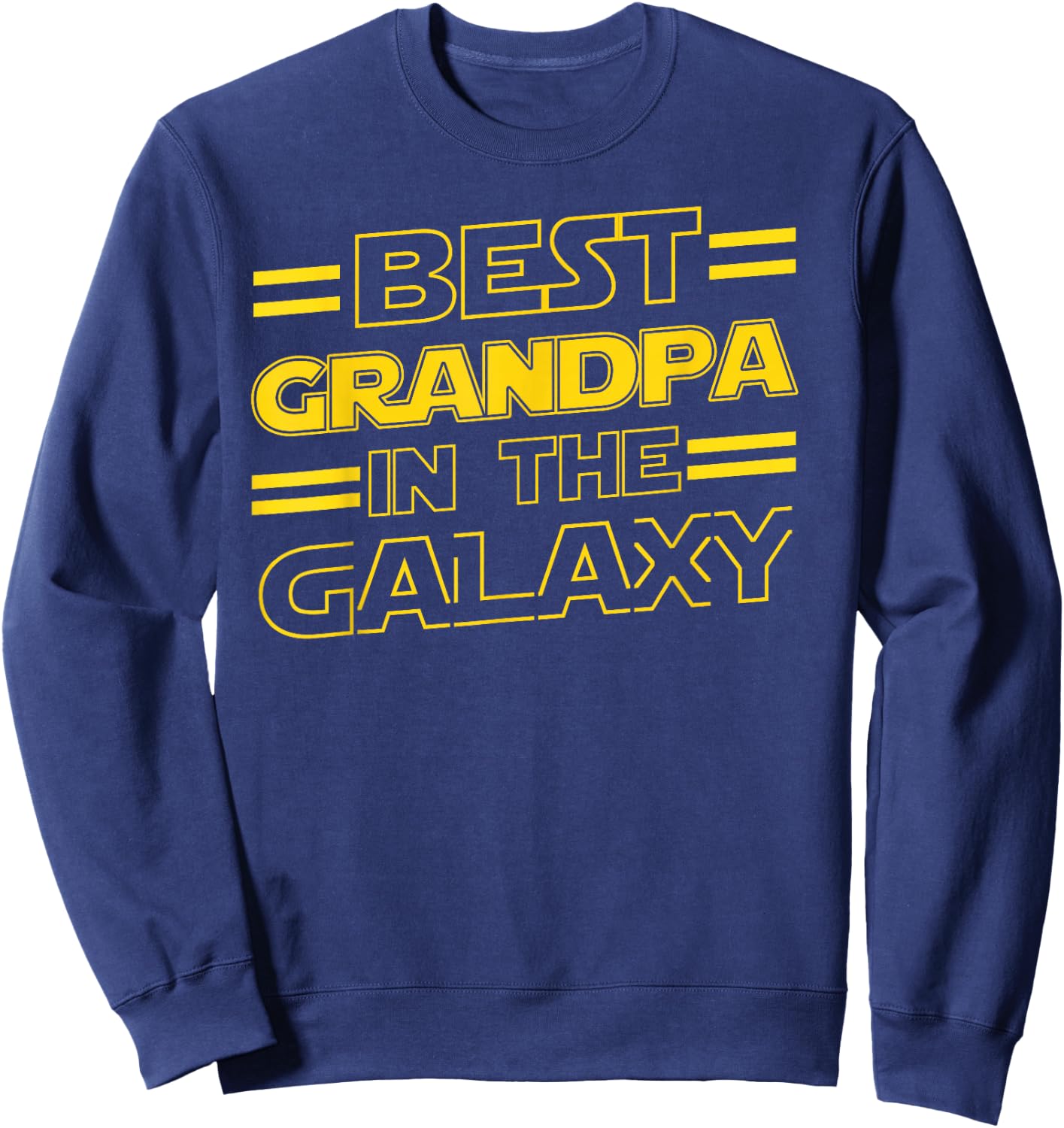 Best Grandpa in the Galaxy Funny Fathers Day Gift Sweatshirt - Sweatshirt | Navy