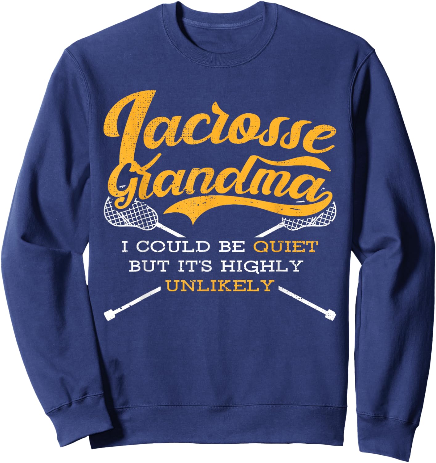 Relax I Love Lacrosse Grandma Saying Lax Is Life Grandmother Sweatshirt - Sweatshirt | Navy