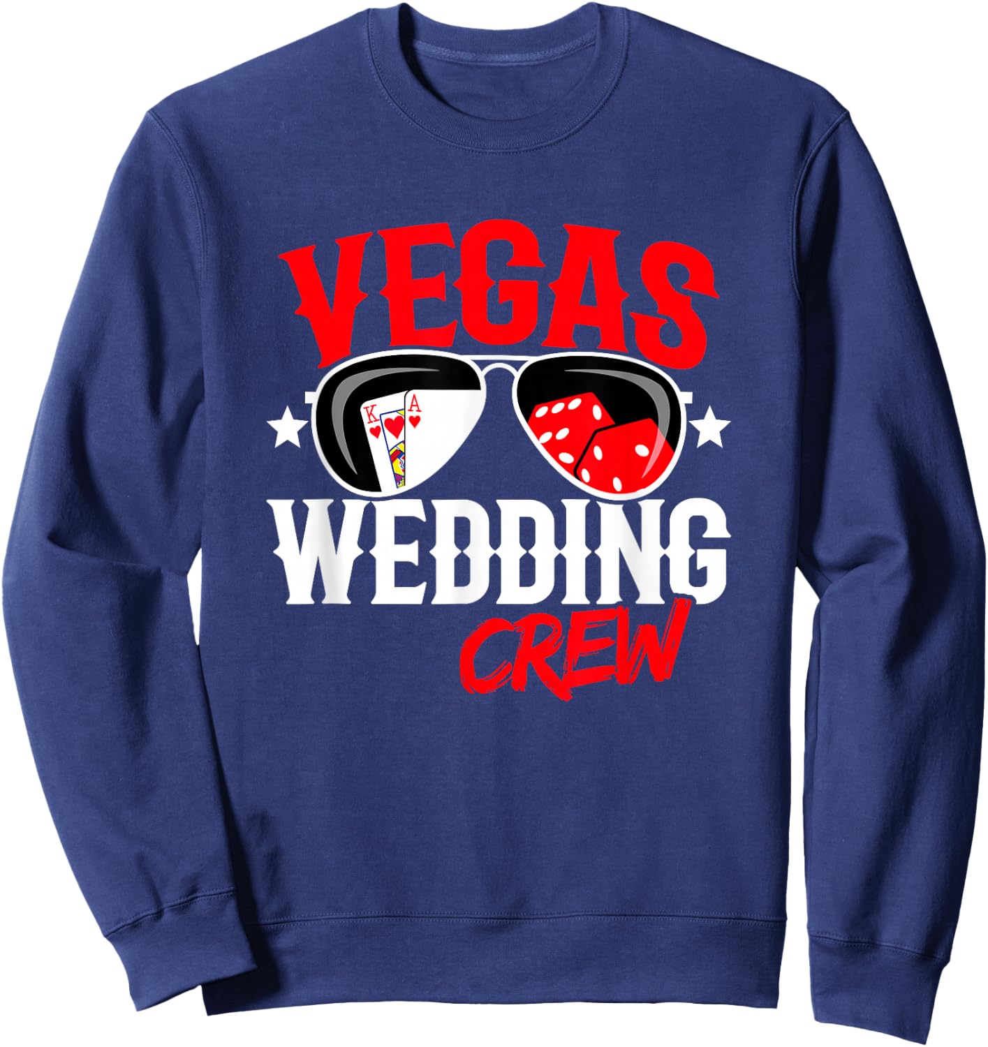 Las Vegas Wedding Party - Married in Vegas - Vegas Wedding Sweatshirt - Sweatshirt | Navy