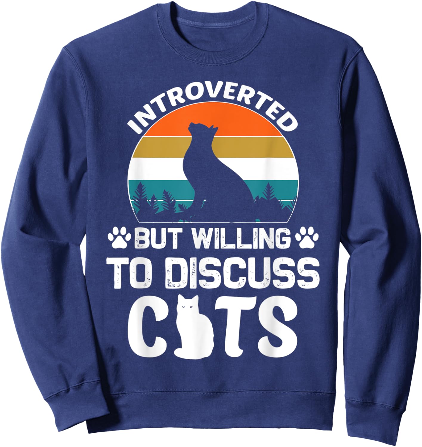 Introverted But Willing To Discuss Cats, Funny Cat Retro Women Sweatshirt - Sweatshirt | Navy