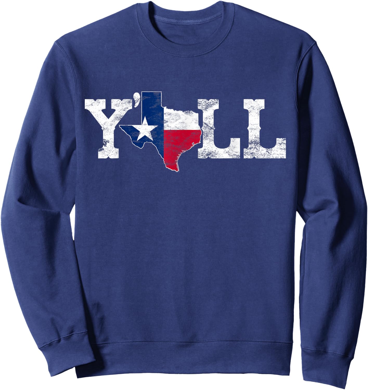 Texas Y'all Texas Shaped Flag Grunge Texas Shape Sweatshirt - Sweatshirt | Navy