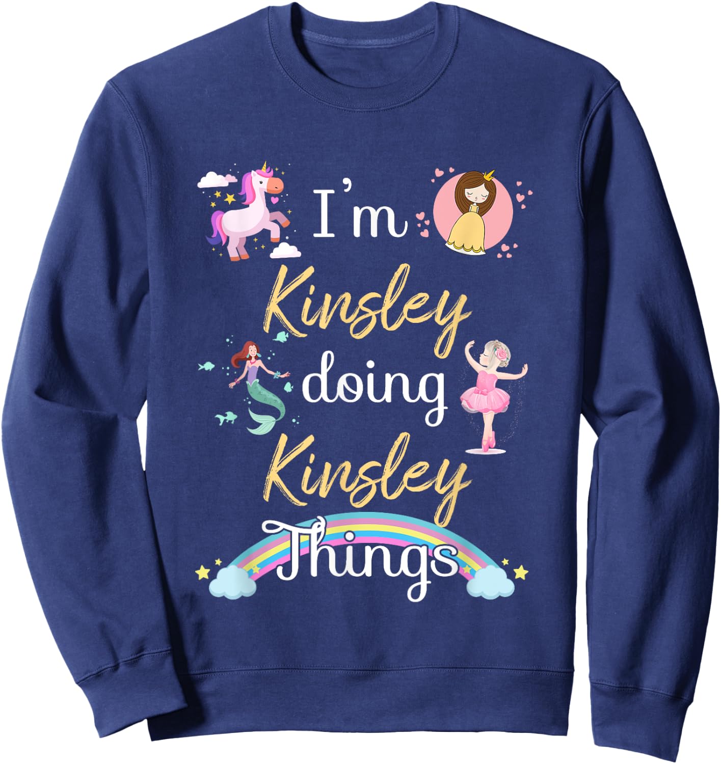 I'm KINSLEY Doing KINSLEY things Funny Name Sweatshirt - Sweatshirt | Navy