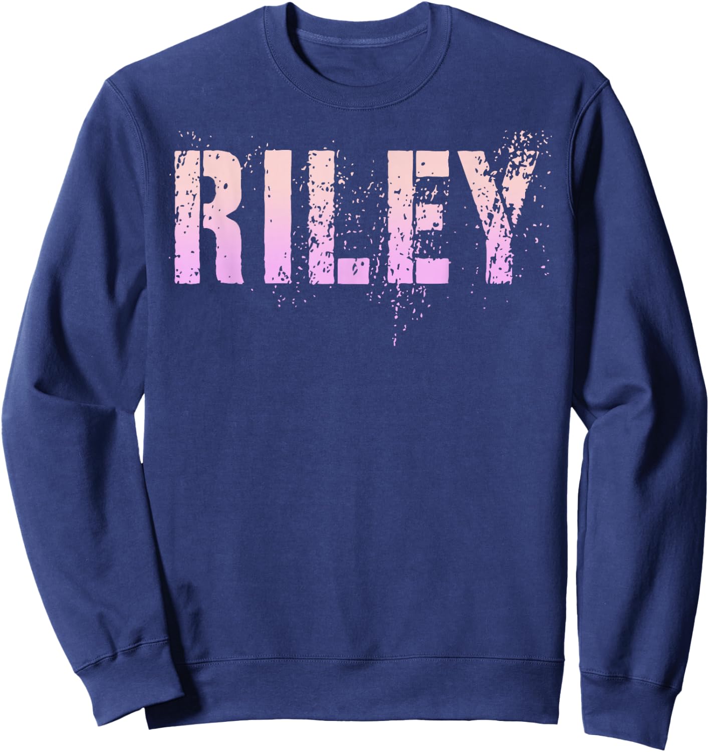 Vintage RILEY Girls Name Grunge Pink Custom Birthday Sweatshirt - Sweatshirt | Navy