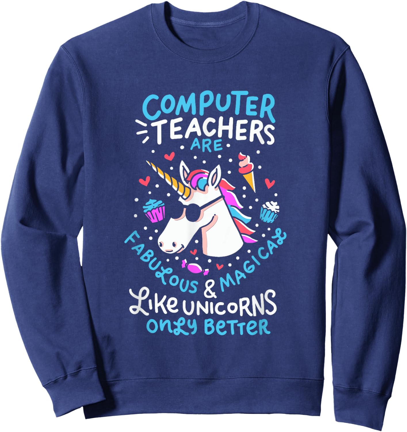 Unicorn Computer Teacher Teacher Apprechiation Shirt Women Kids Sweatshirt - Sweatshirt | Navy