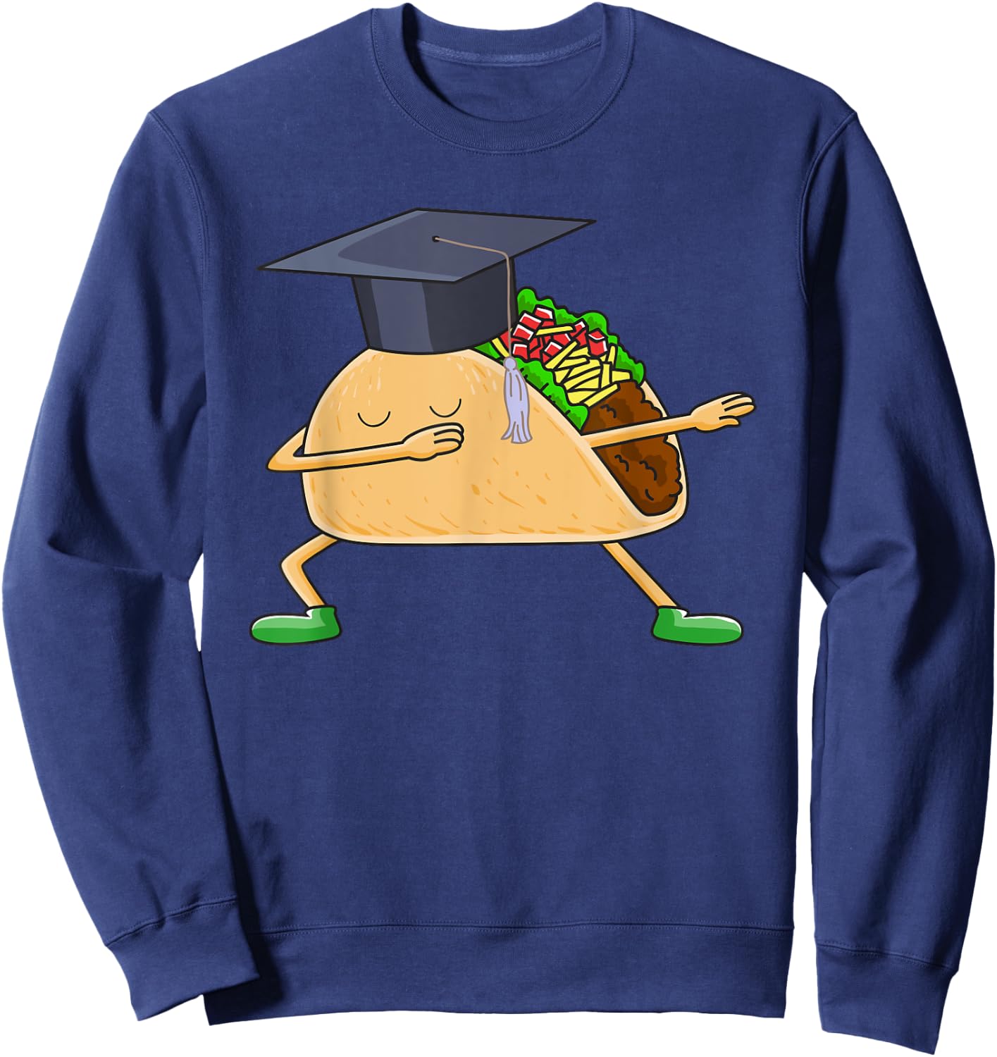 Dabbing Taco Graduation Funny Cinco de Mayo Grad T Shirt Sweatshirt - Sweatshirt | Navy
