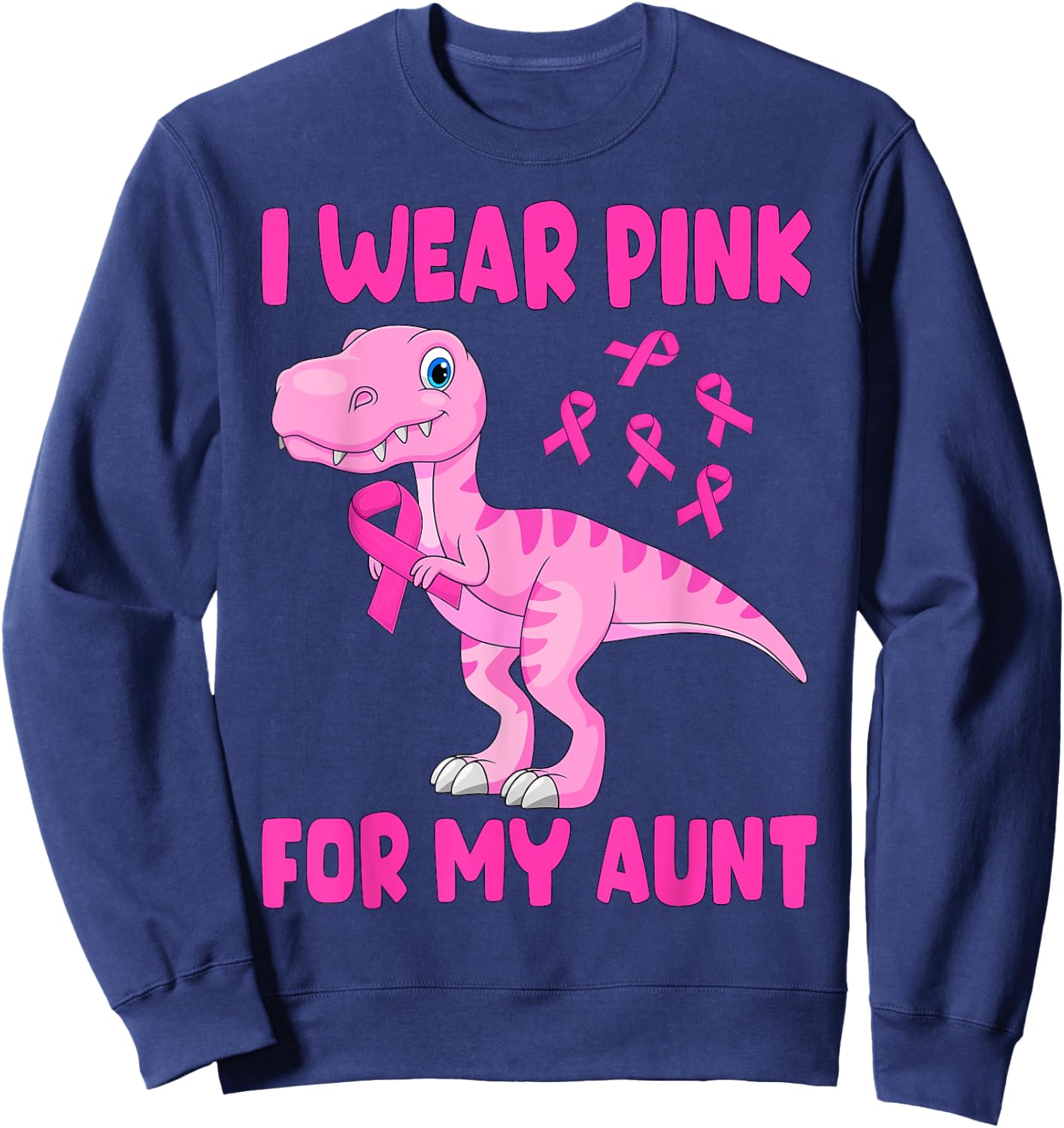 I Wear Pink For My Aunt Breast Cancer Awareness Toddler Kids Sweatshirt - Sweatshirt | Navy