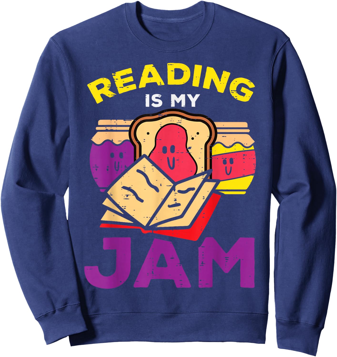 Reading Book Jam Toast Funny Food Pun Bookworm Librarian Sweatshirt - Sweatshirt | Navy