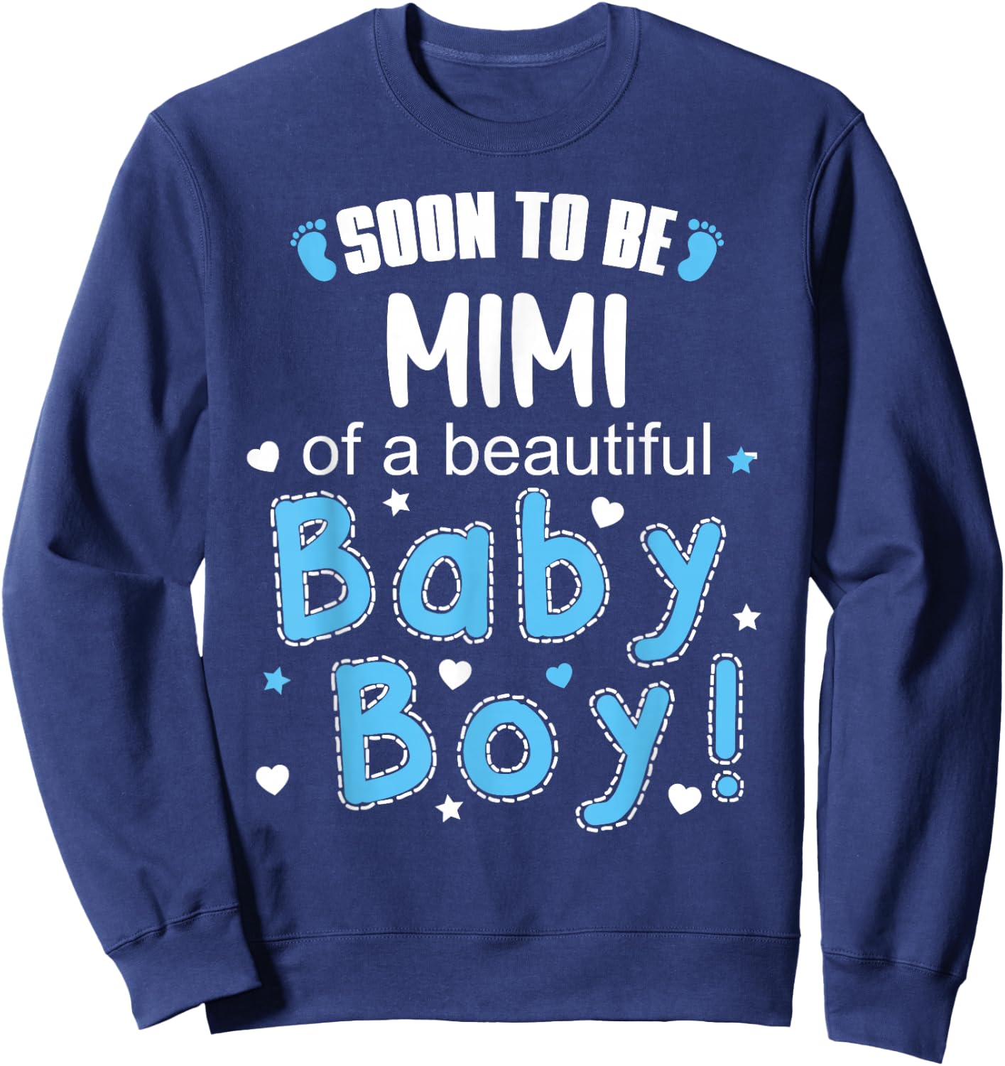 Soon To Be MIMI of Beautiful Baby Boy 2026 Gender Reveal Sweatshirt - Sweatshirt | Navy