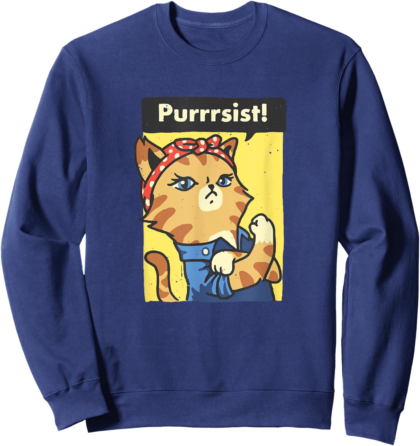 Purrrsist - We can do it pin up girl cat pussy cat Sweatshirt - Sweatshirt | Navy