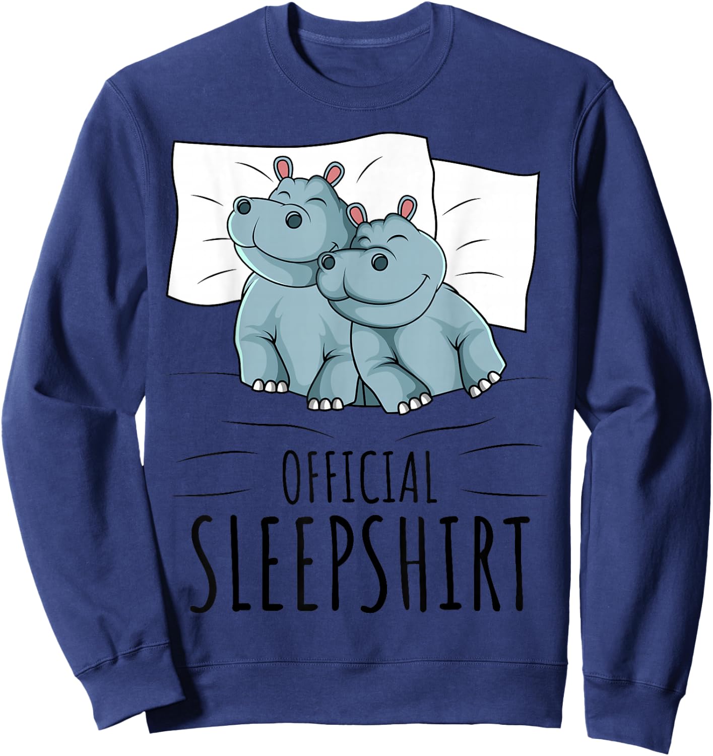Hippo Hippopotamus Lover Official Sleepshirt Small Sweatshirt - Sweatshirt | Navy
