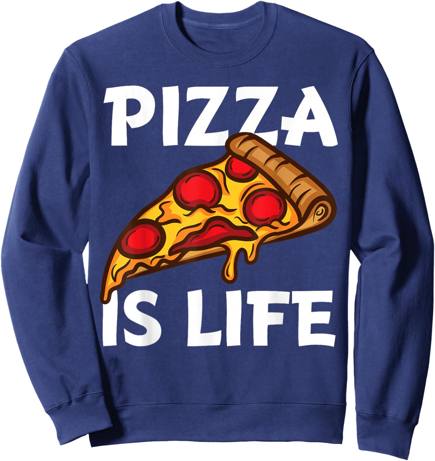 Funny Pizza Gift Pizza Lovers Boys Girls Pizza is Life Small Sweatshirt - Sweatshirt | Navy