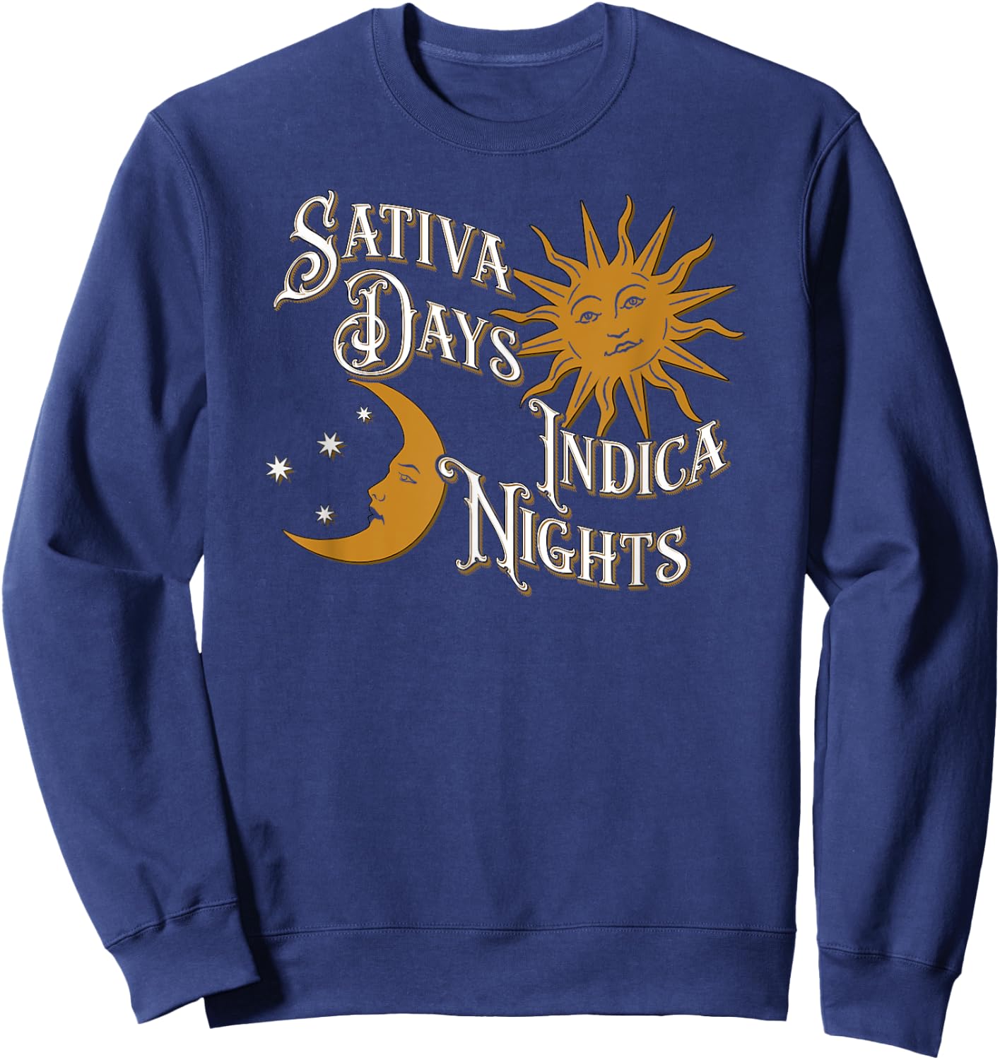Vintage Sativa Days Indica Nights Sun Moon Cannabis 420 Sweatshirt - Sweatshirt | Navy