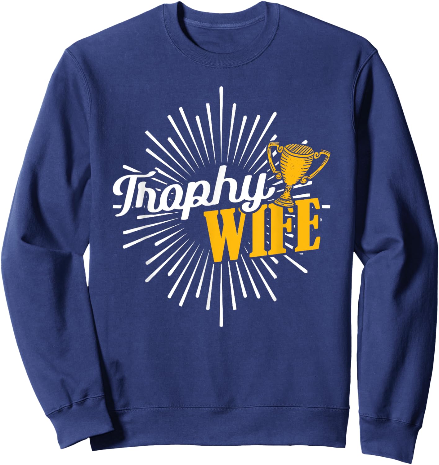 Trophy Wife Sweatshirt - Sweatshirt | Navy