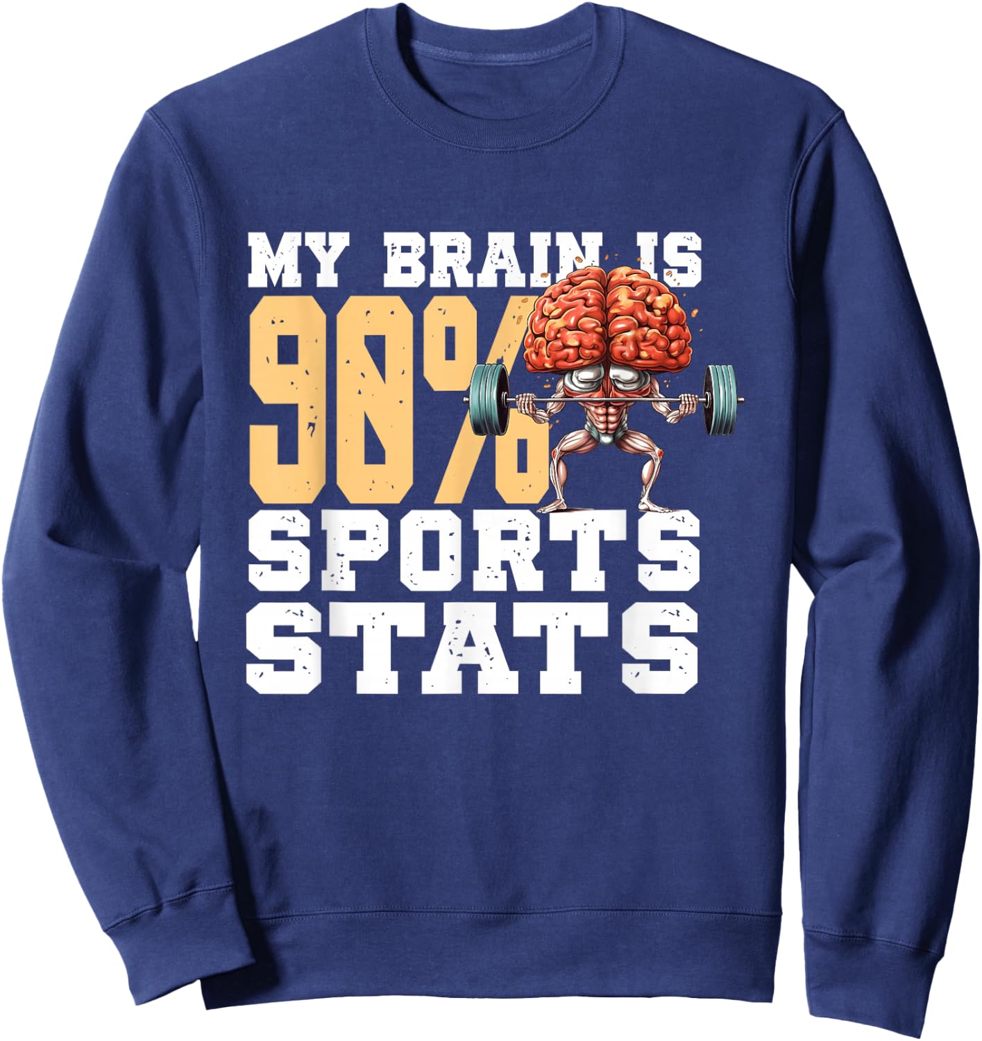 My Brain Is 90% Sports Stats | Sports Analytics Statistics Sweatshirt - Sweatshirt | Navy