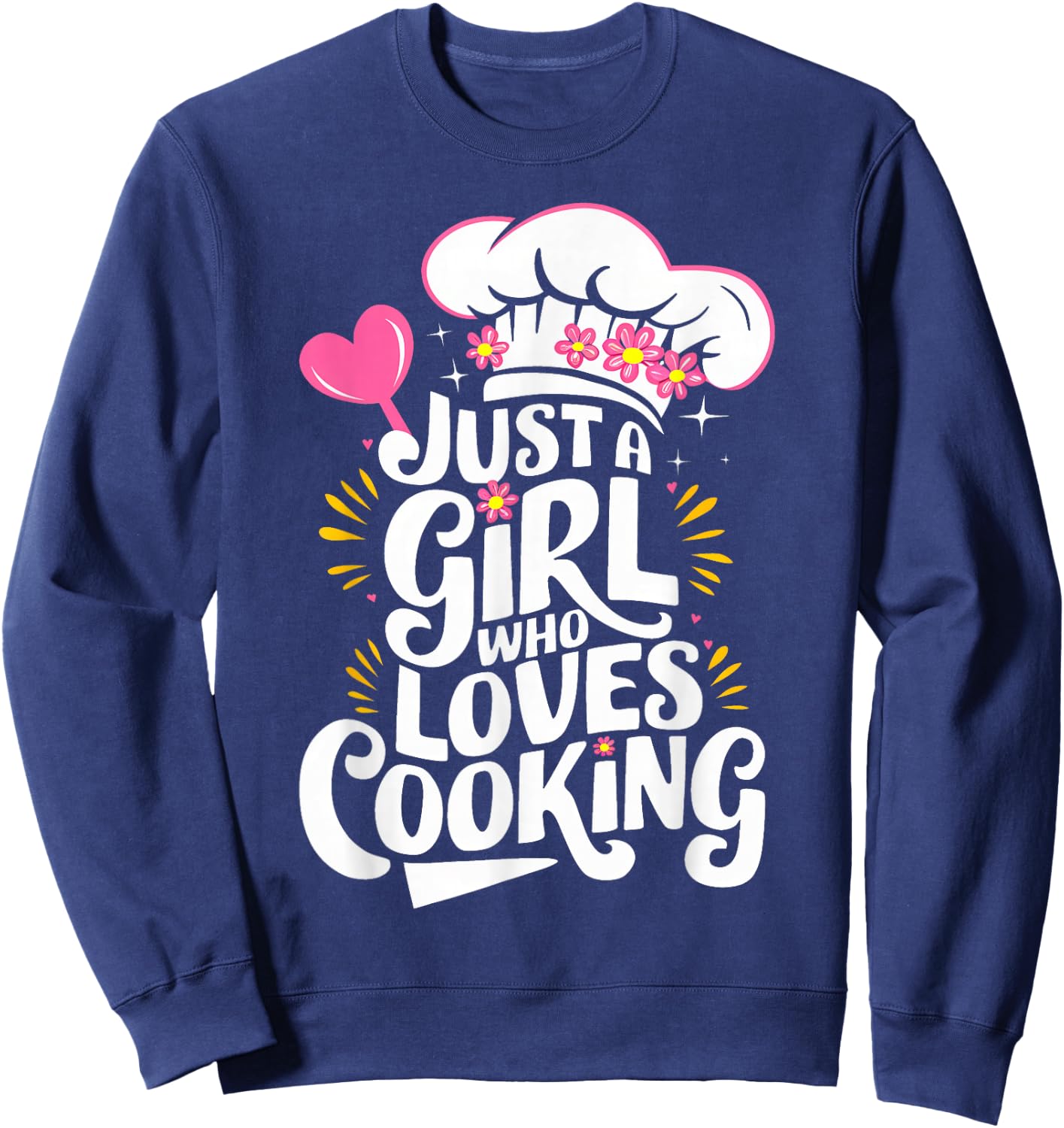 Cooking Just A Girl Who Loves Cooking Cook Kitchen Sweatshirt - Sweatshirt | Navy