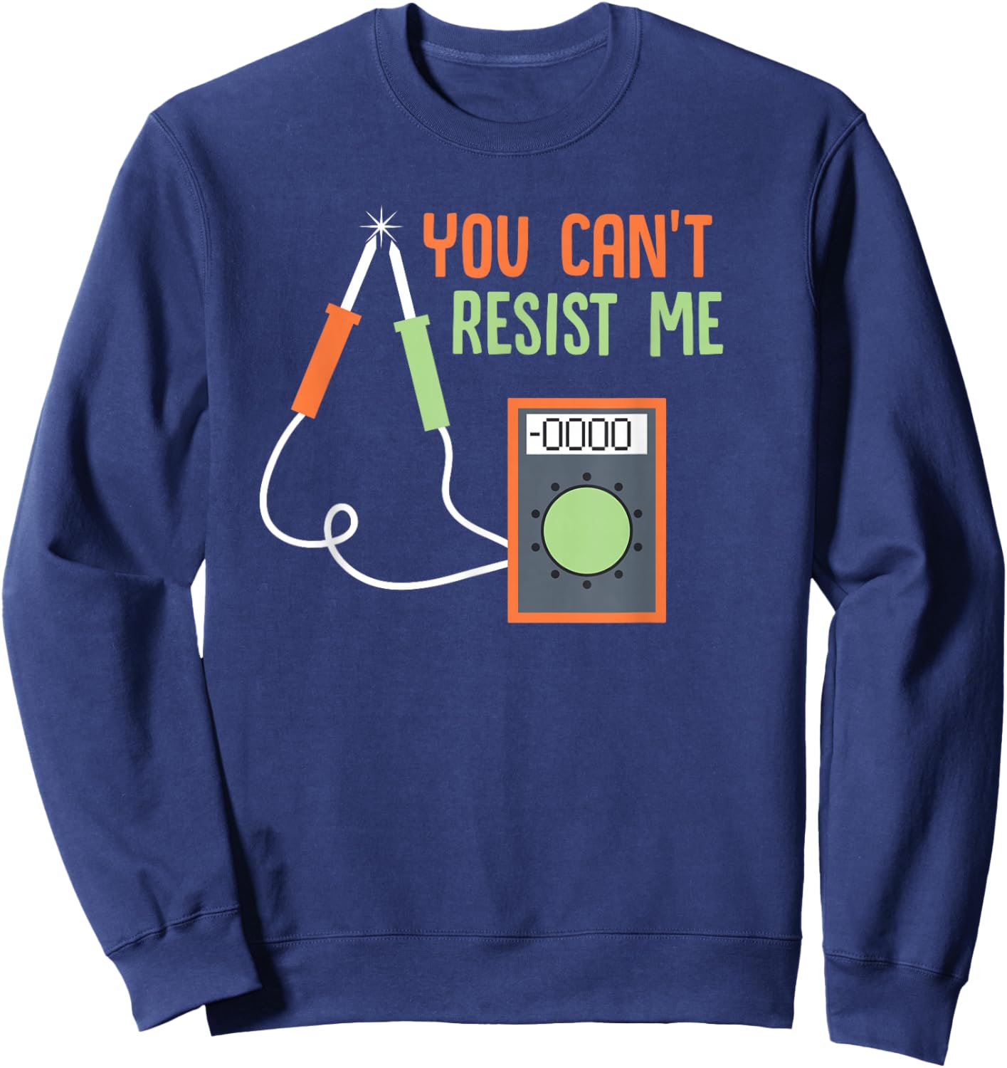 You Can't Resist Me Multimeter Sweatshirt - Sweatshirt | Navy