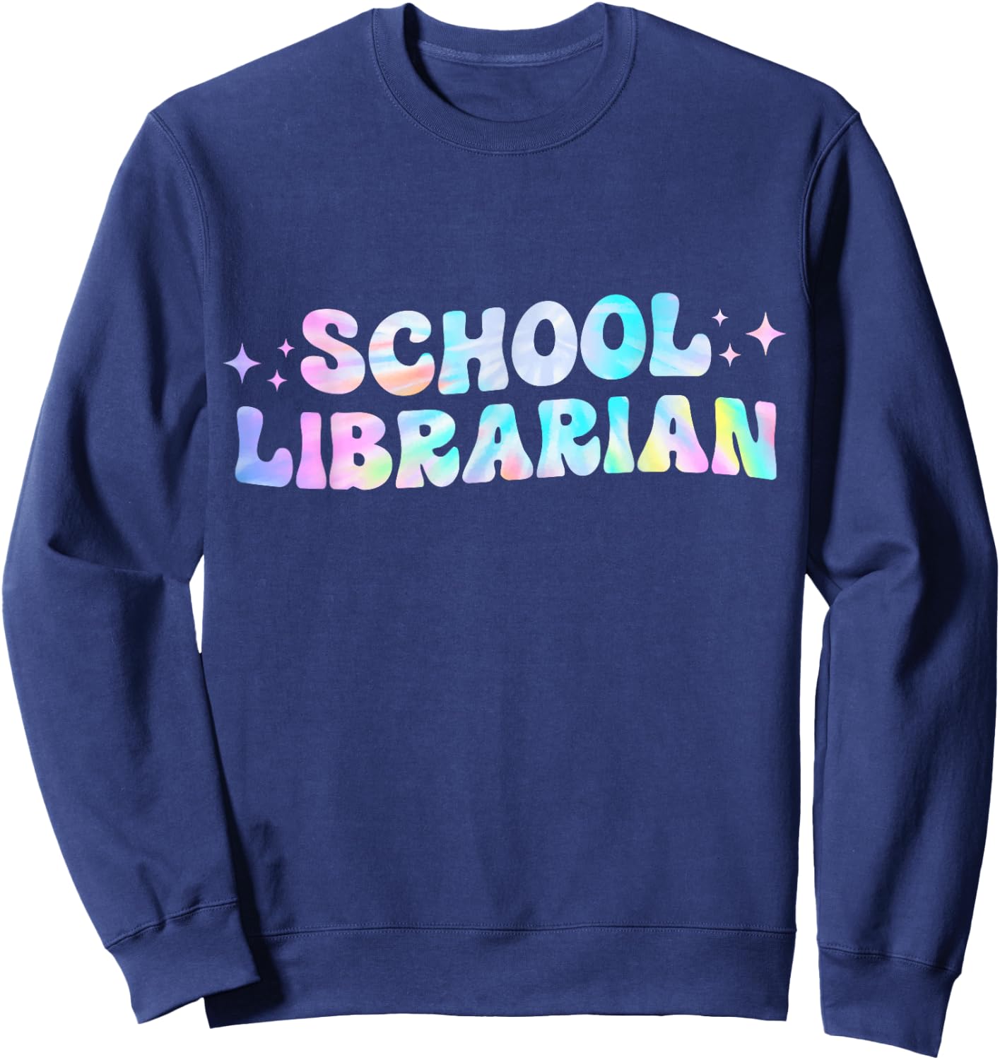 School Librarian Back to School Appreciation Tie Dye Sweatshirt - Sweatshirt | Navy