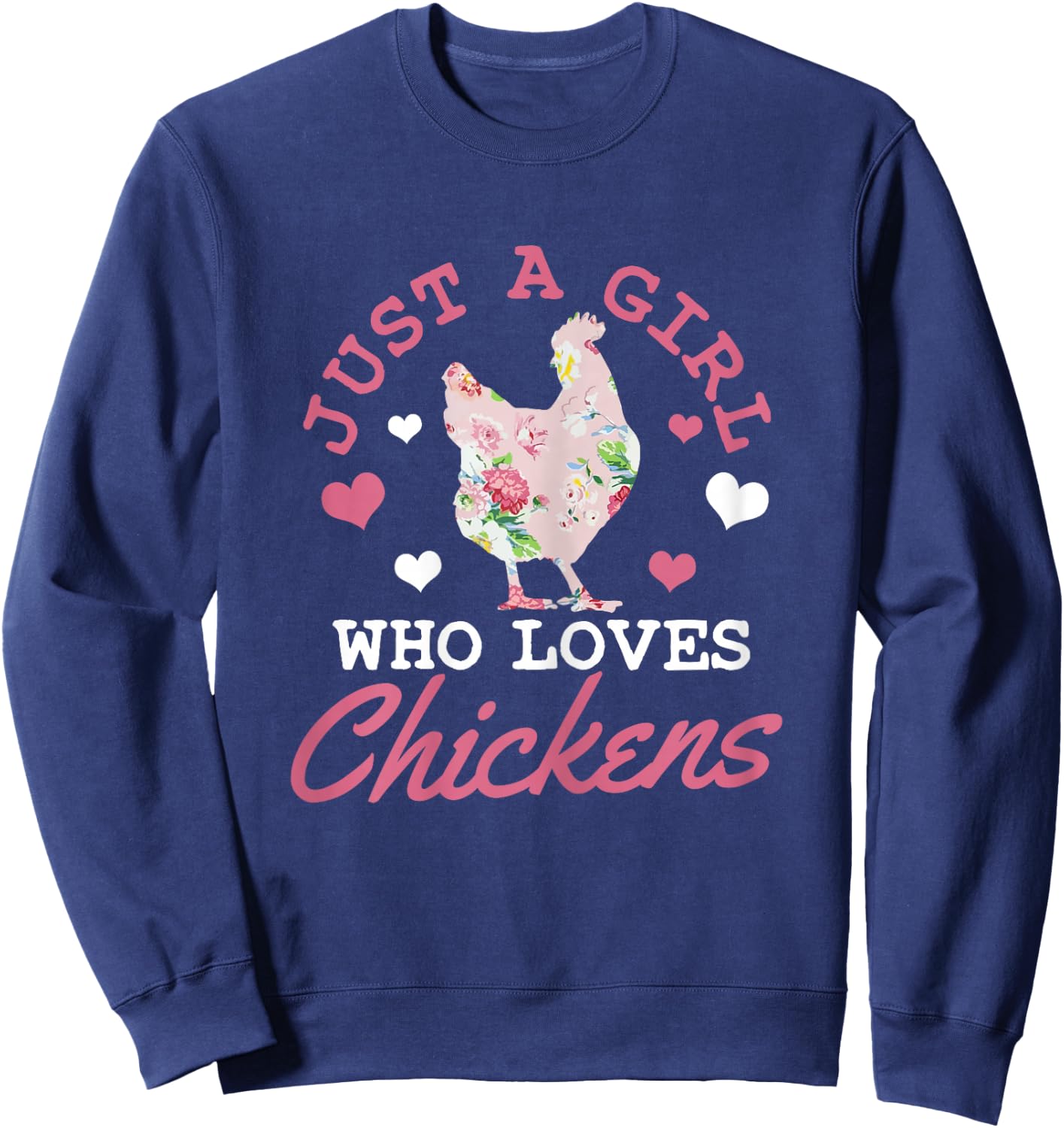 Just A Girl Who Loves Chickens Funny Vintage Farm Lover Gift Sweatshirt - Sweatshirt | Navy