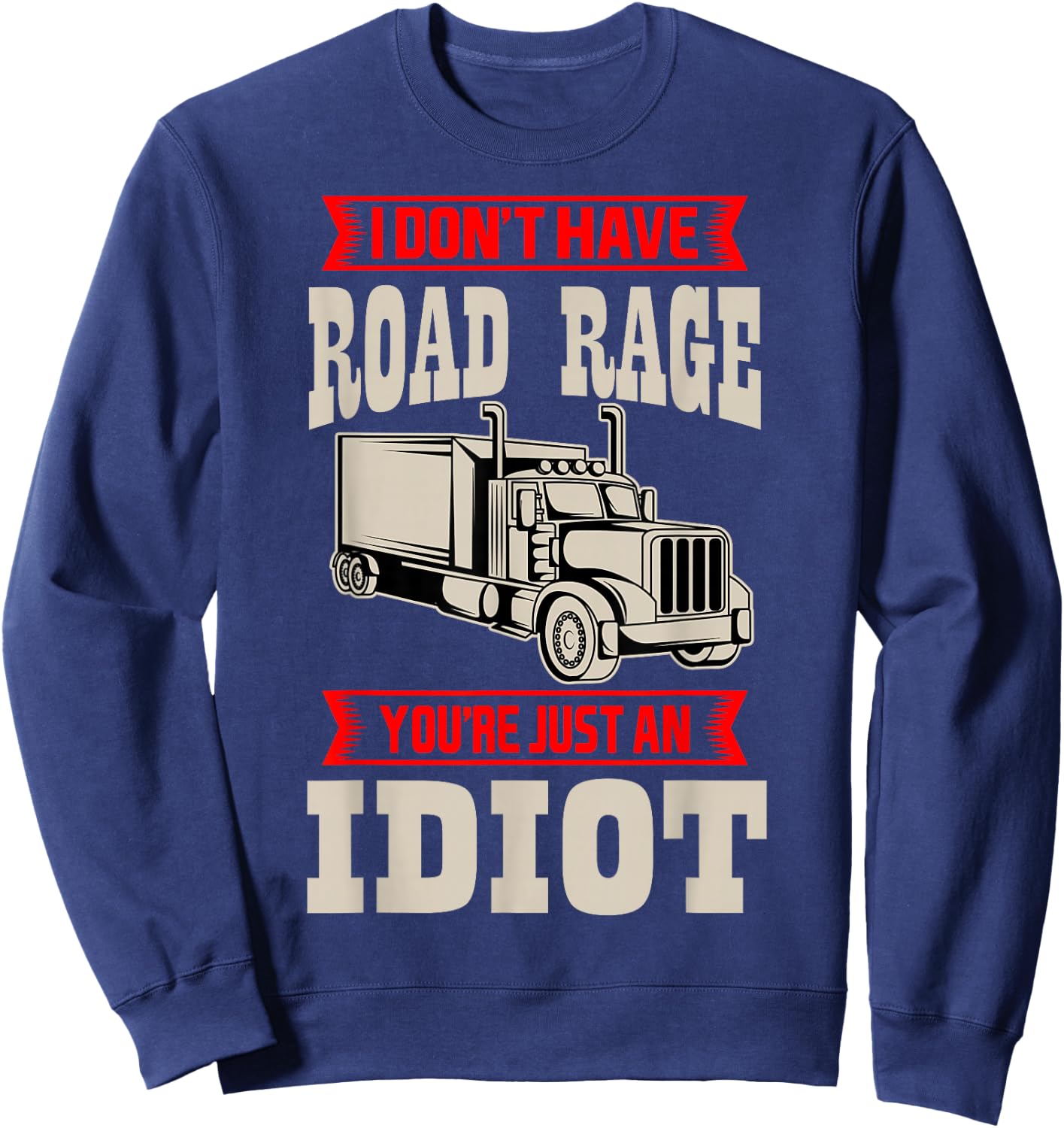 Truck Driver Trucker LGV Truckie Driving Vehicle Teamster Sweatshirt - Sweatshirt | Navy
